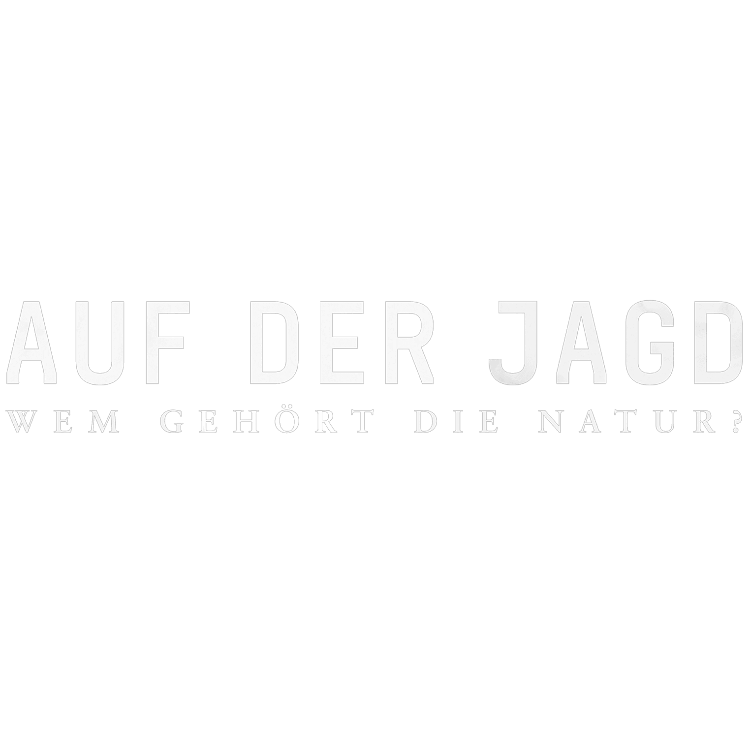 Auf der Jagd - Wem gehört die Natur?