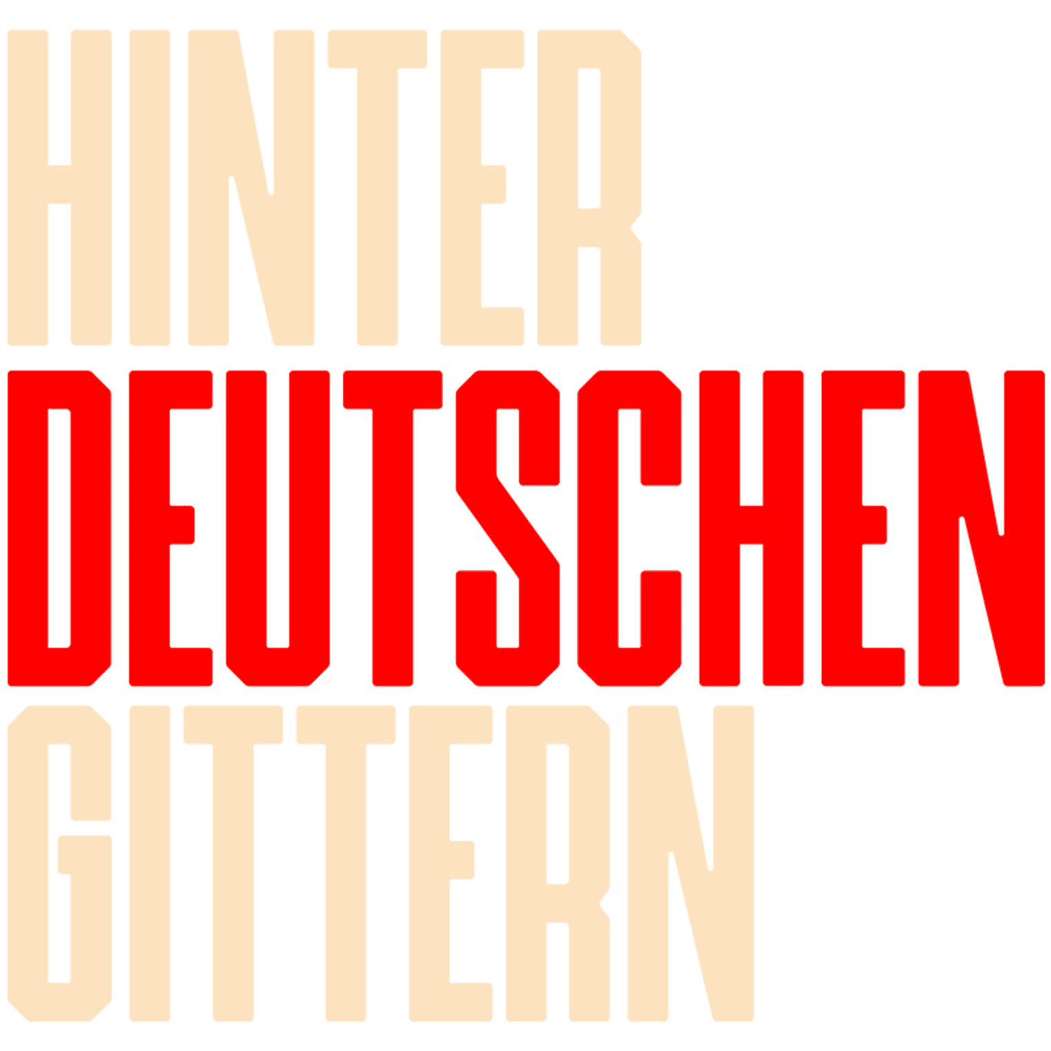Hinter deutschen Gittern