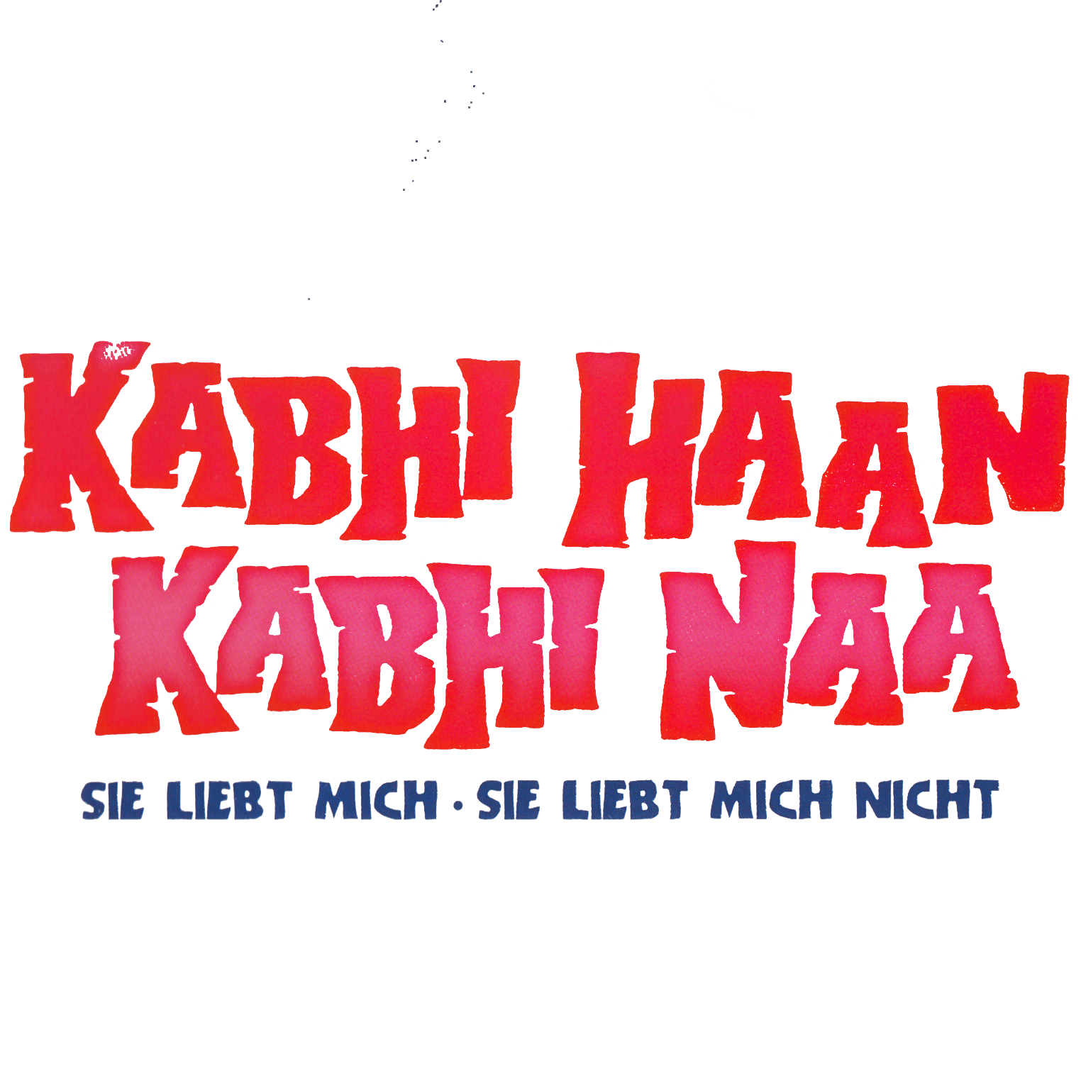 Kabhi Haan Kabhi Naa - Sie Liebt Mich, Sie Liebt Mich Nicht
