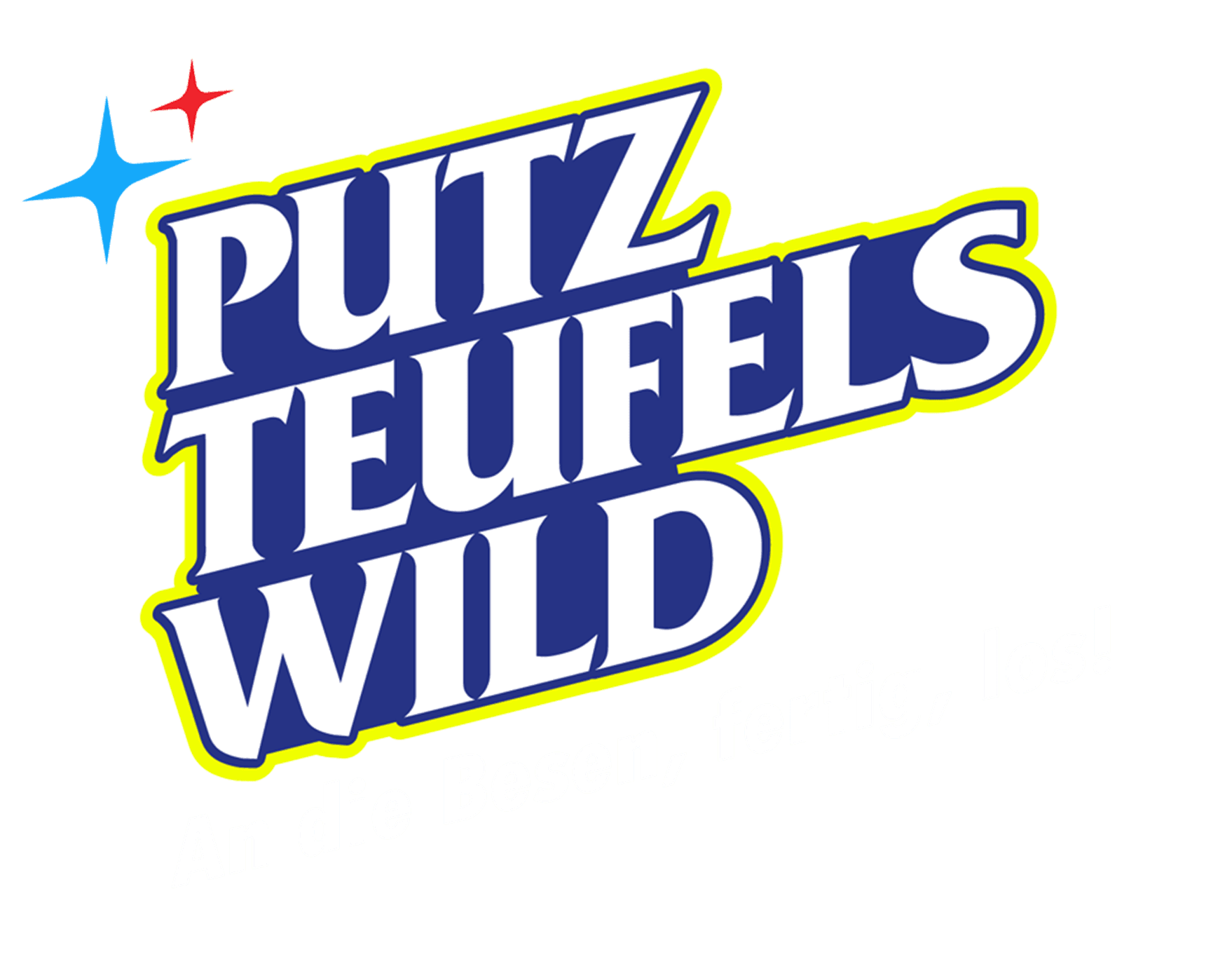 Putzteufelswild - An die Besen, fertig, los