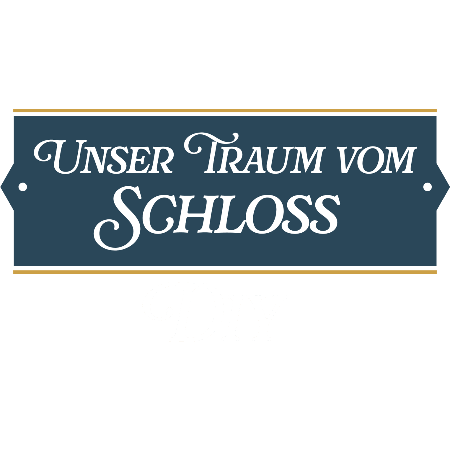 Unser Traum vom Schloss: DIY