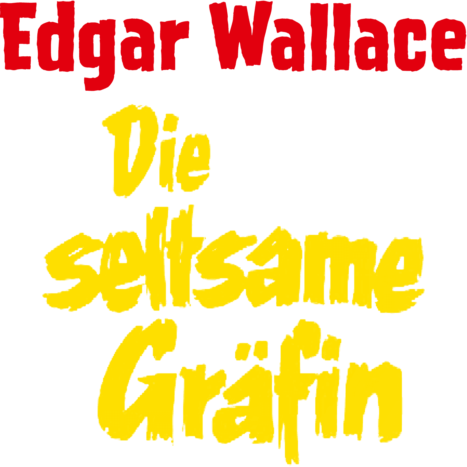 Edgar Wallace: Die seltsame Gräfin