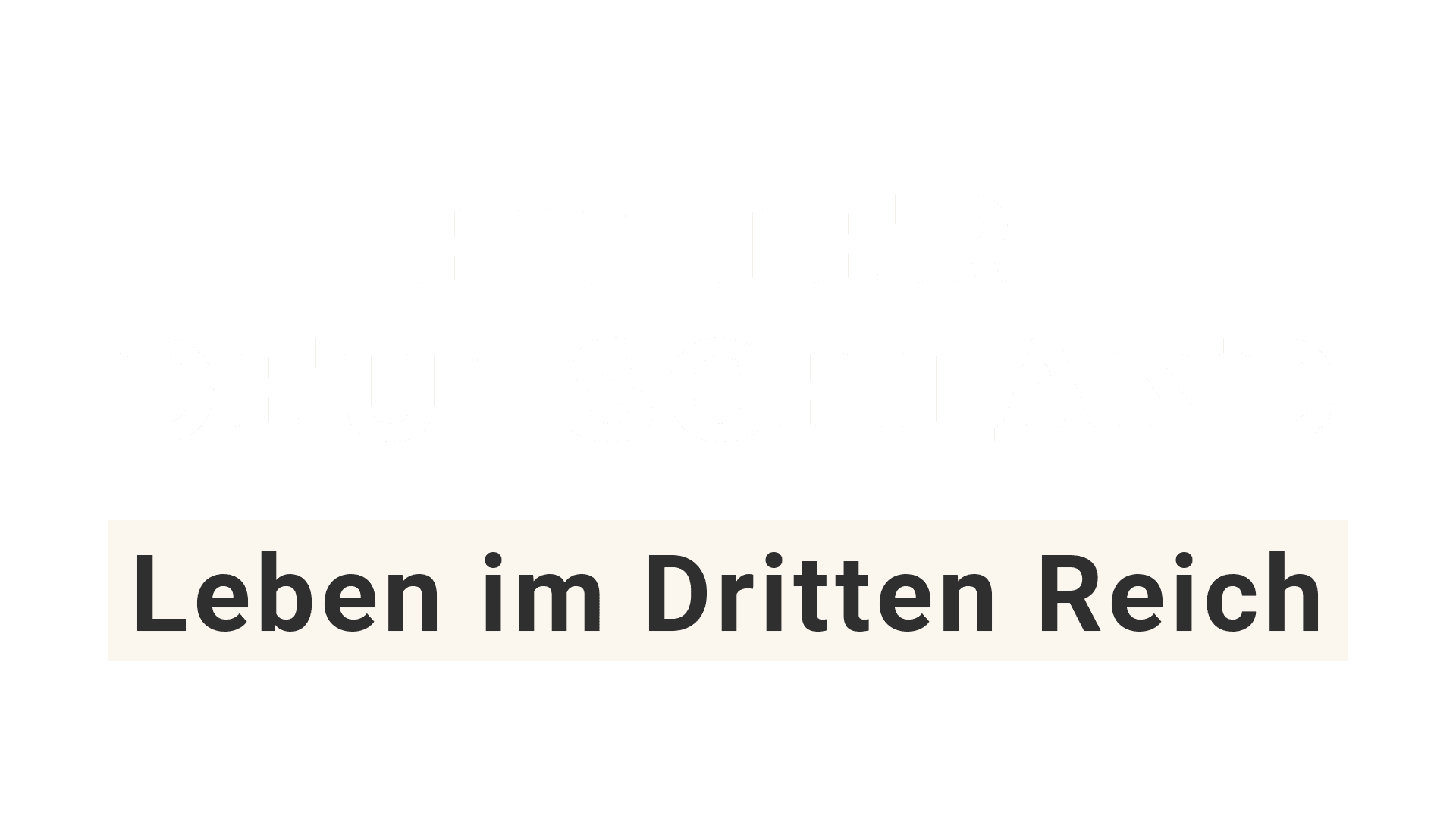 Hitler-Deutschland - Leben im Dritten Reich