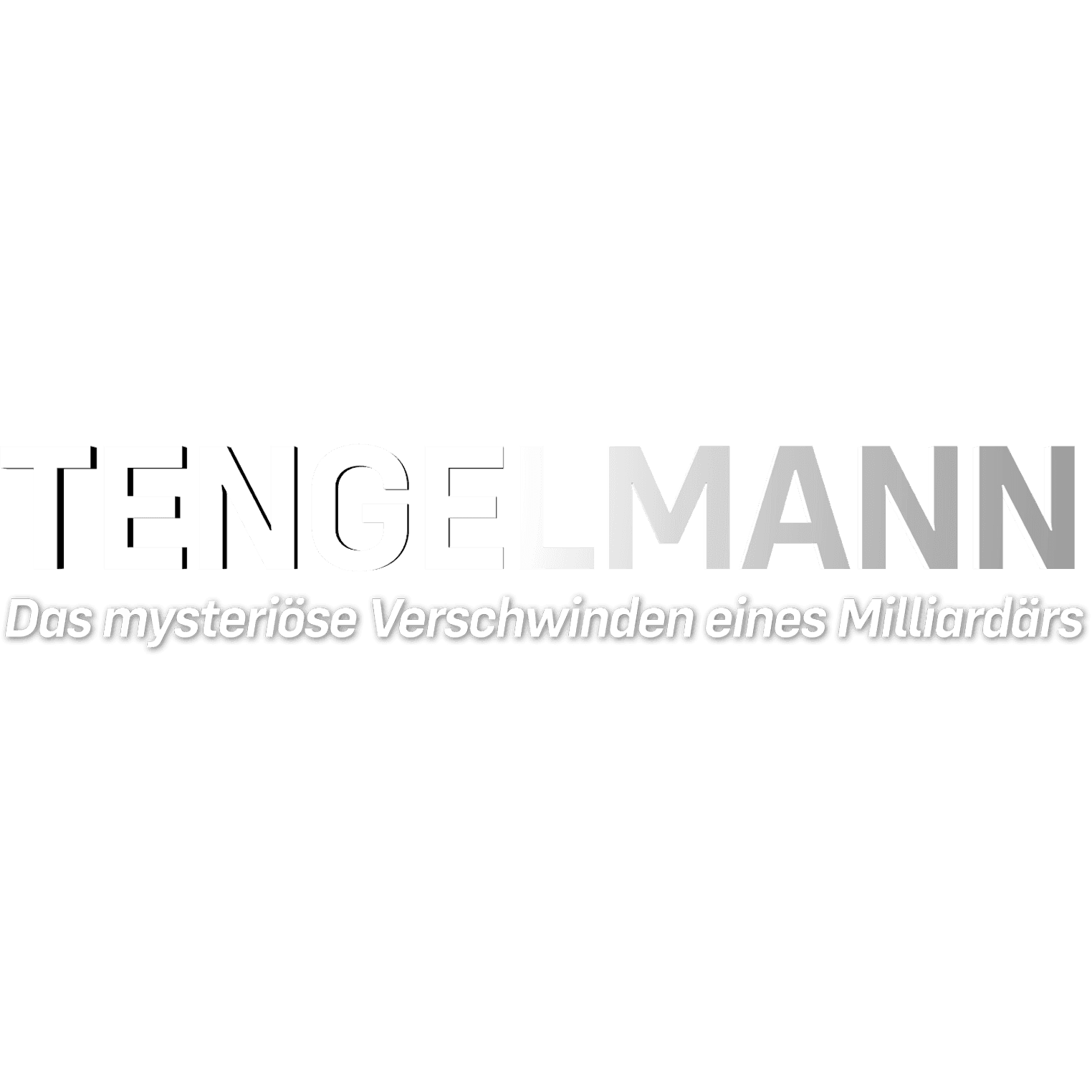 Tengelmann - Das mysteriöse Verschwinden des Milliardärs