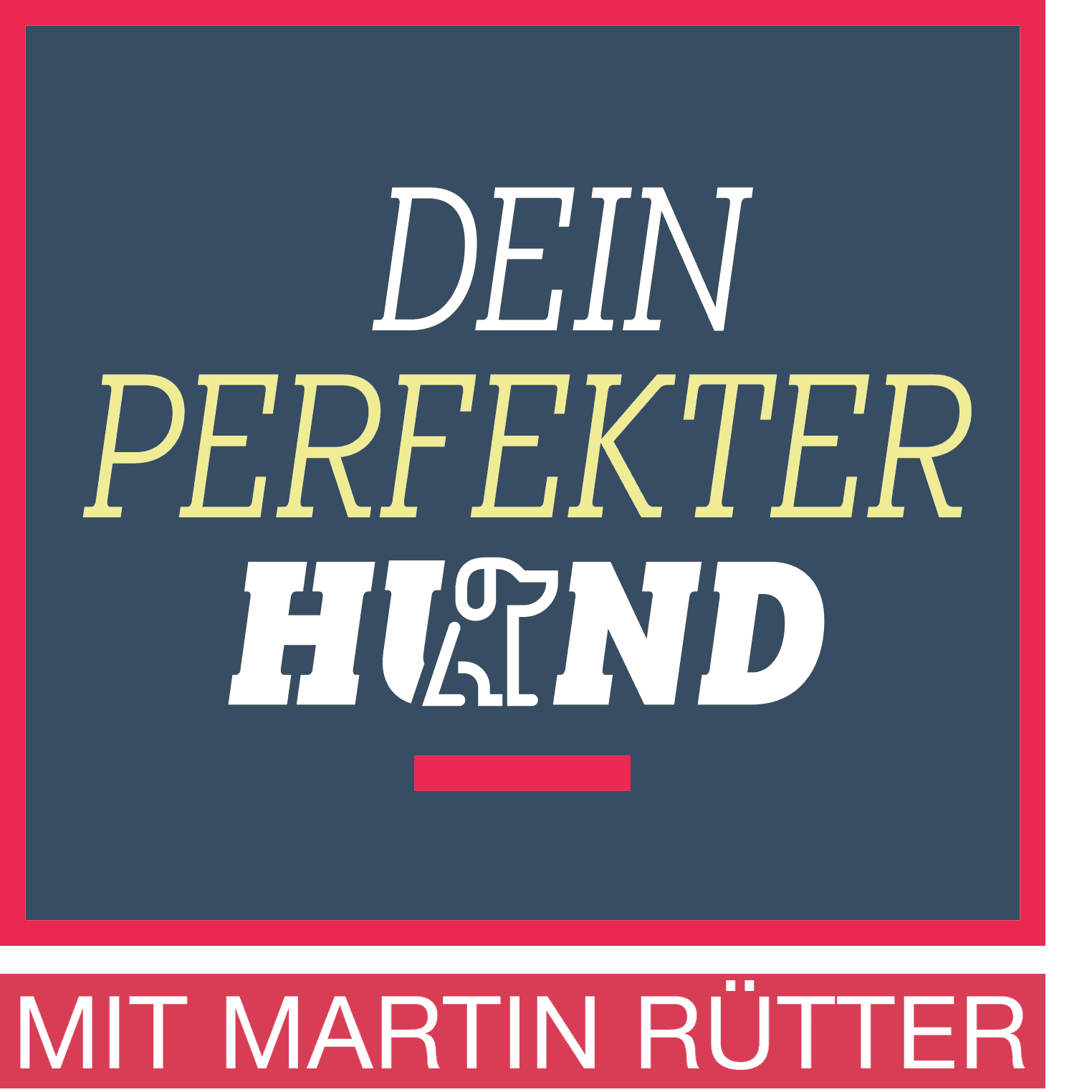 Dein perfekter Hund