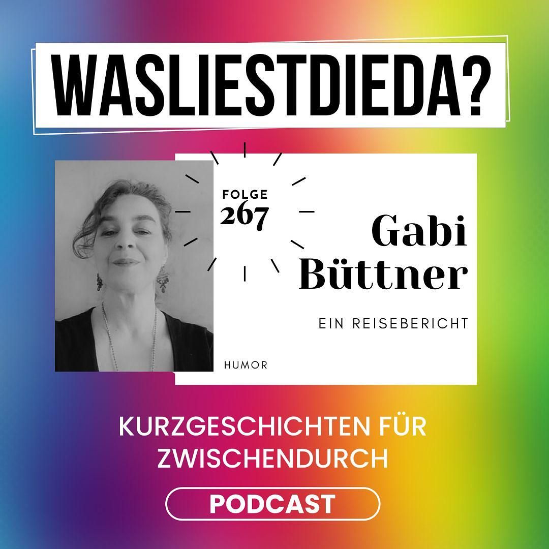 267 Ein Reisebericht - Gabi Büttner