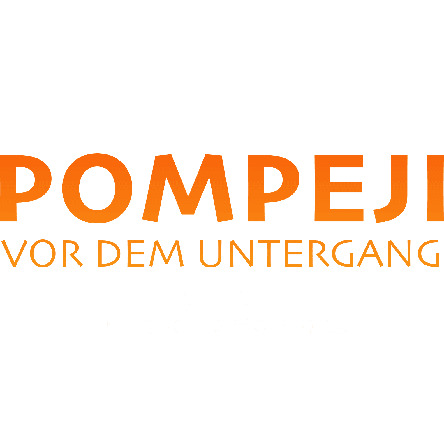 Pompeji vor dem Untergang - Geschichte einer Schicksalsstadt