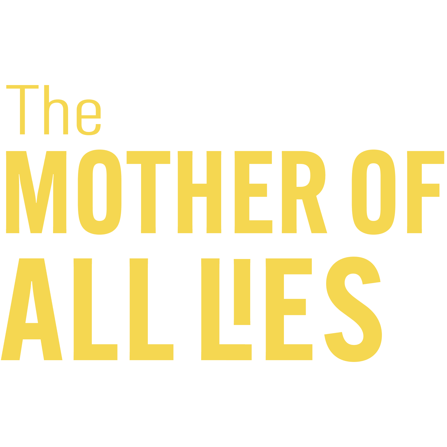 Die Mutter aller Lügen