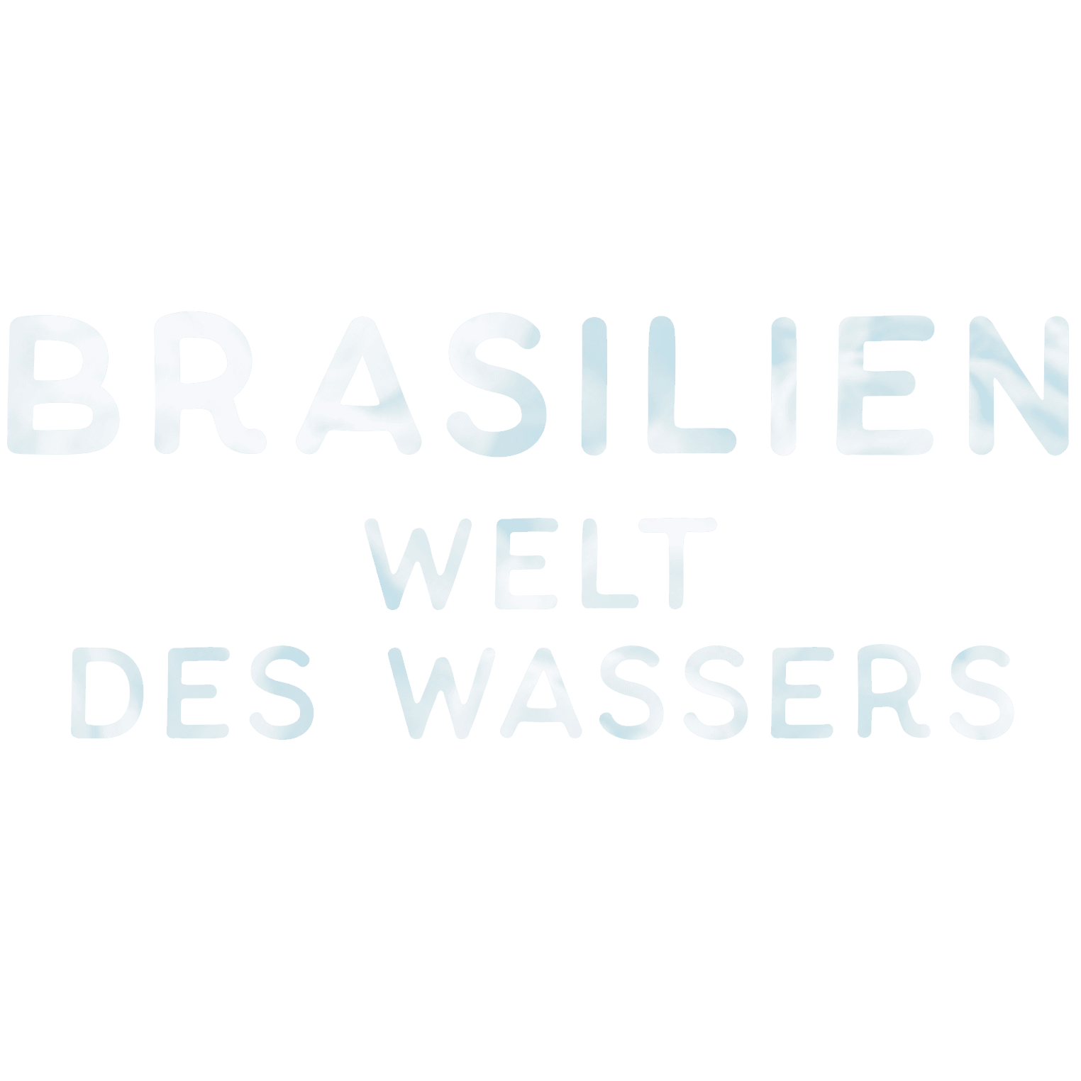 Brasilien - Welt des Wassers