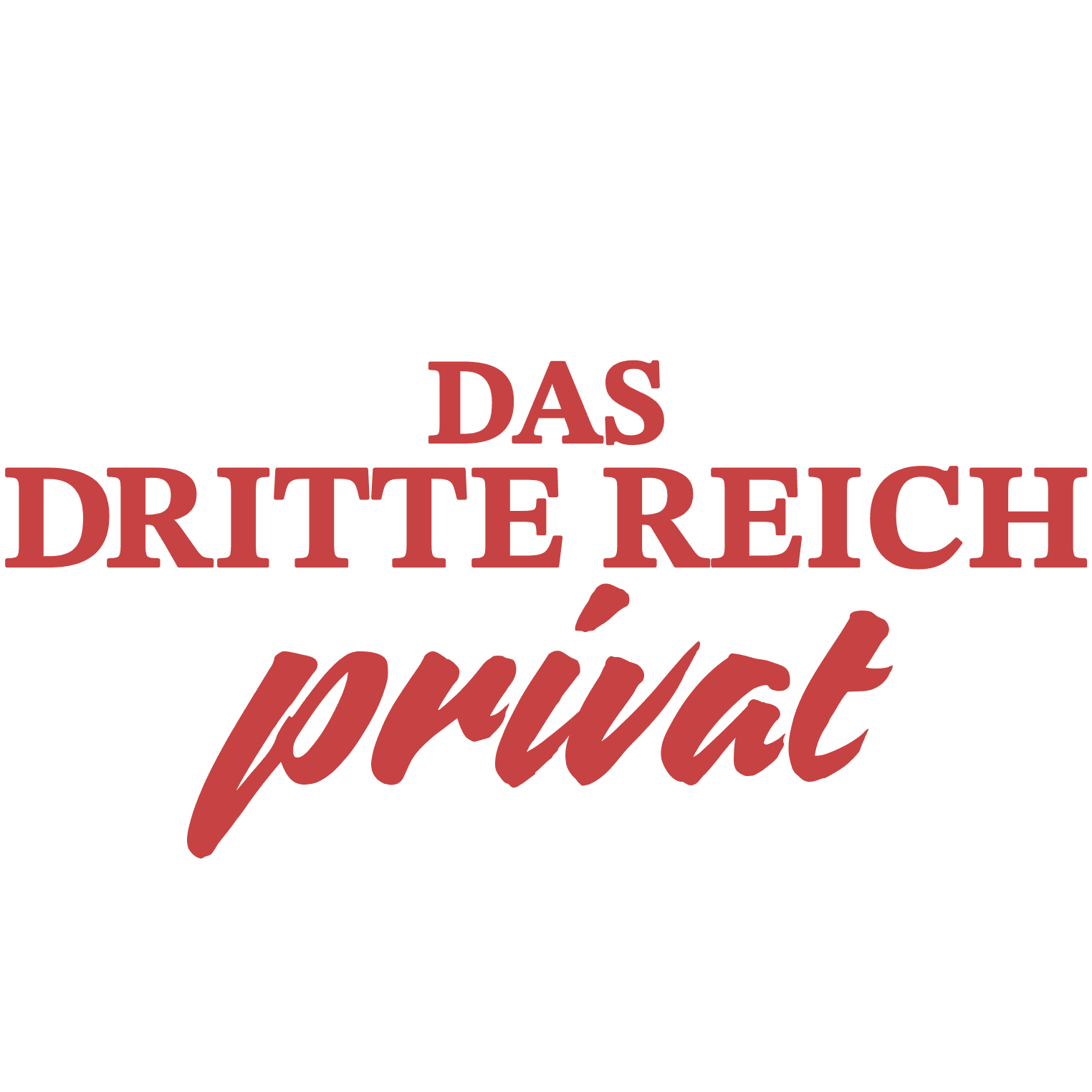 Das Dritte Reich Privat