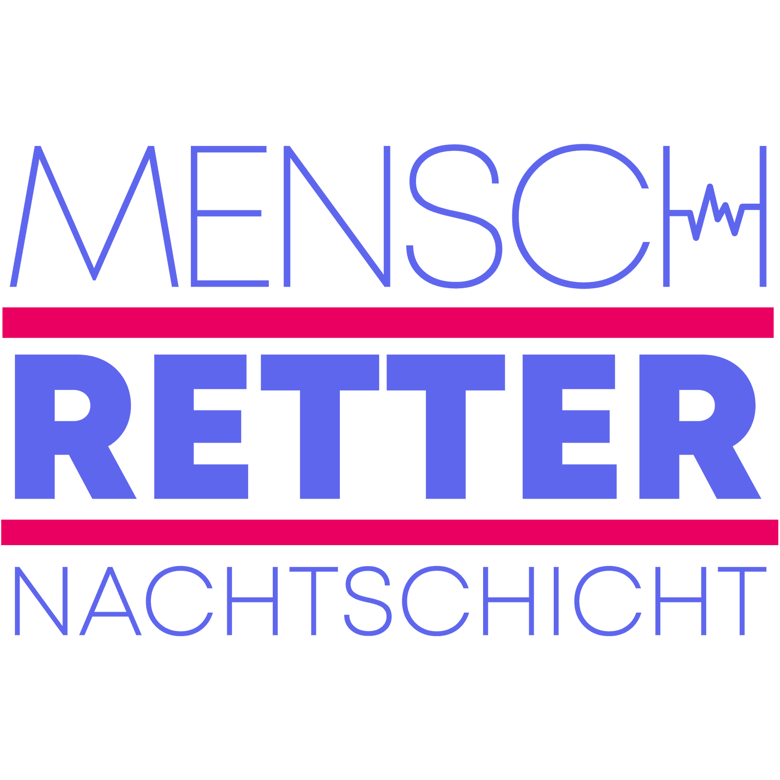 Mensch Retter - NACHTSCHICHT