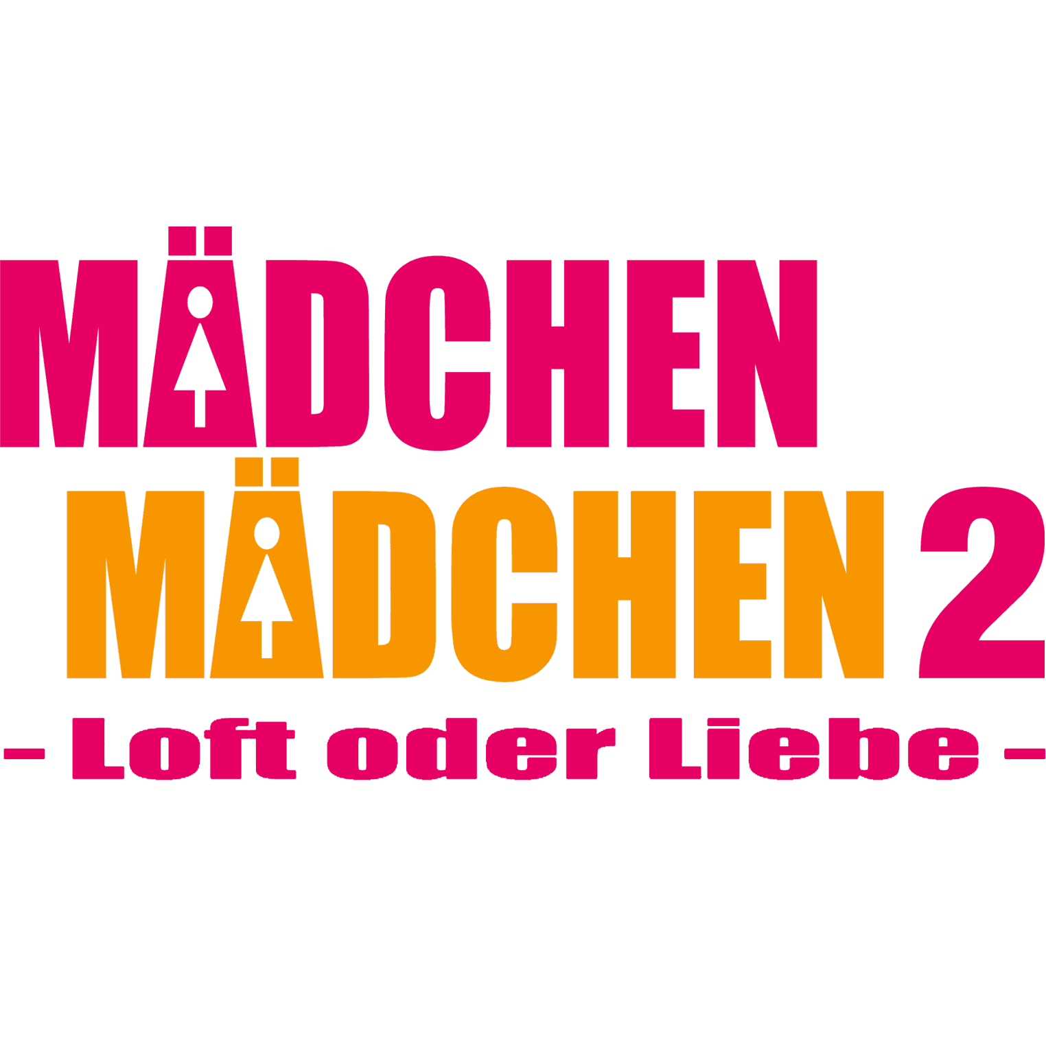 Mädchen Mädchen 2 - Loft oder Liebe