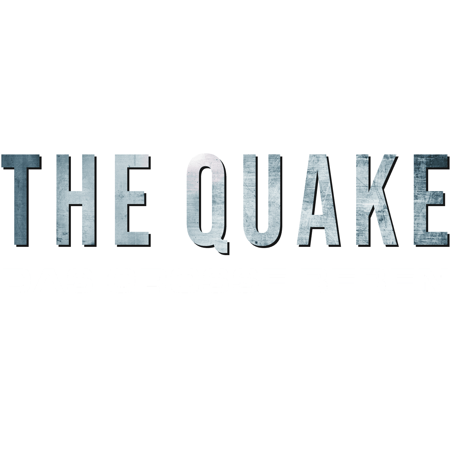 The Quake - Das große Beben