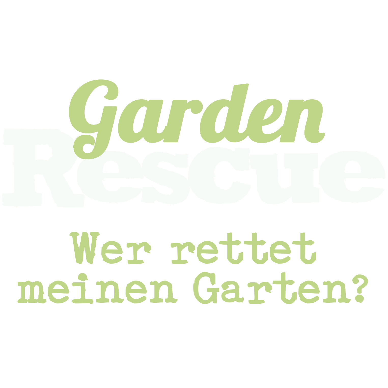 Garden Rescue: Wer rettet meinen Garten?