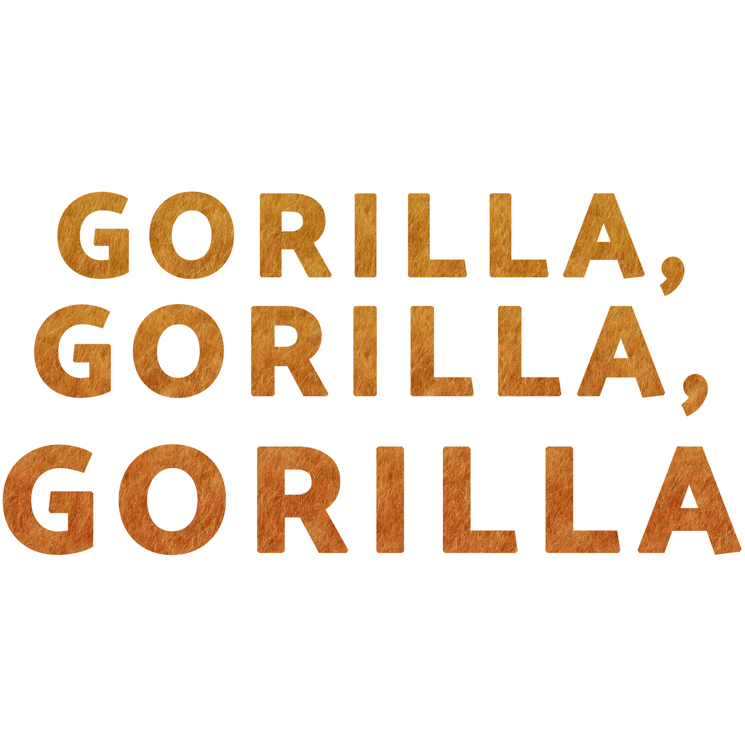 Gorilla, Gorilla, Gorilla