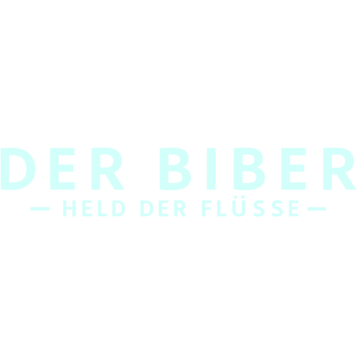 Der Biber - Held der Flüsse