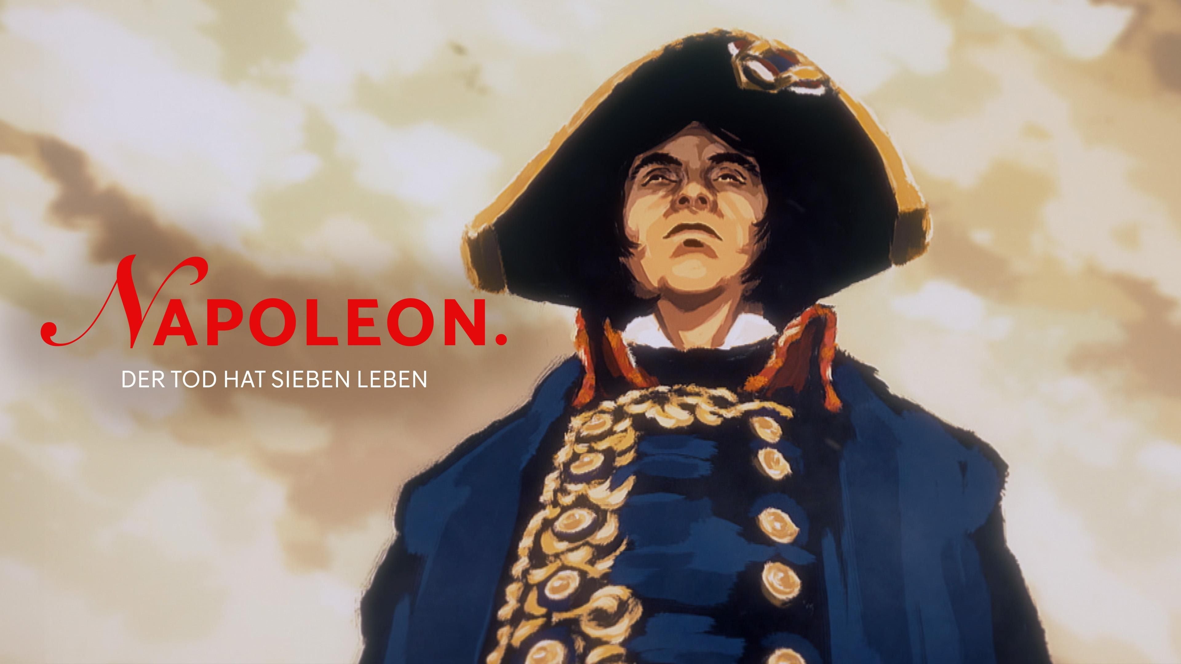 Napoleon. Der Tod hat sieben Leben