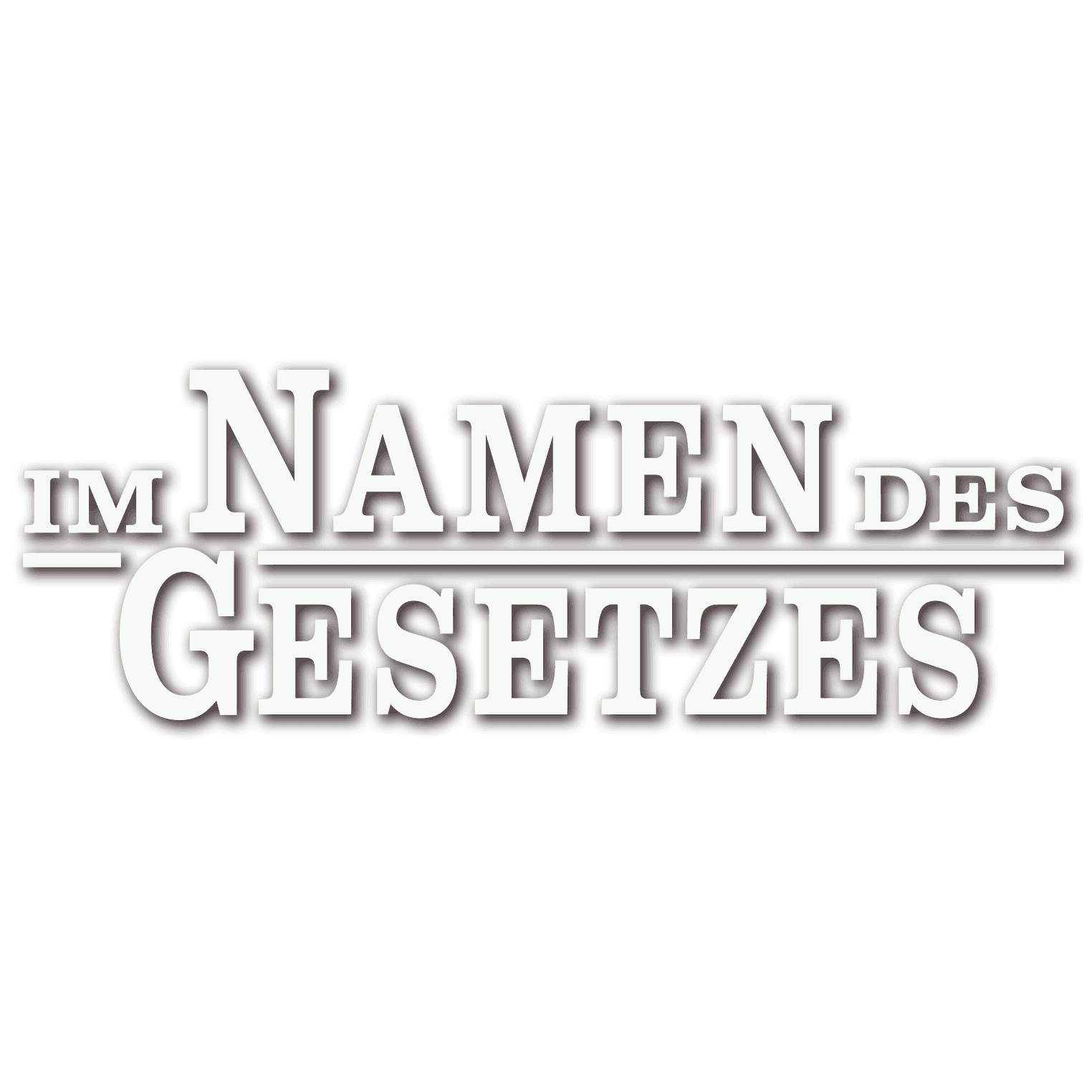 Im Namen des Gesetzes