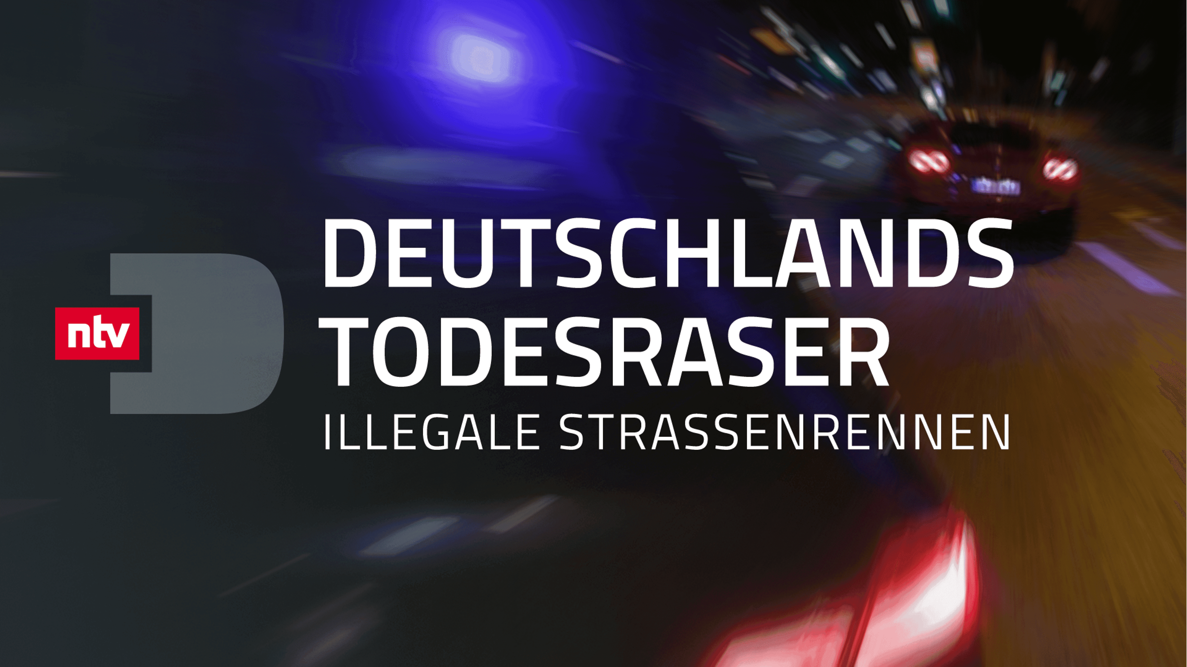 Deutschlands Todesraser - Illegale Straßenrennen