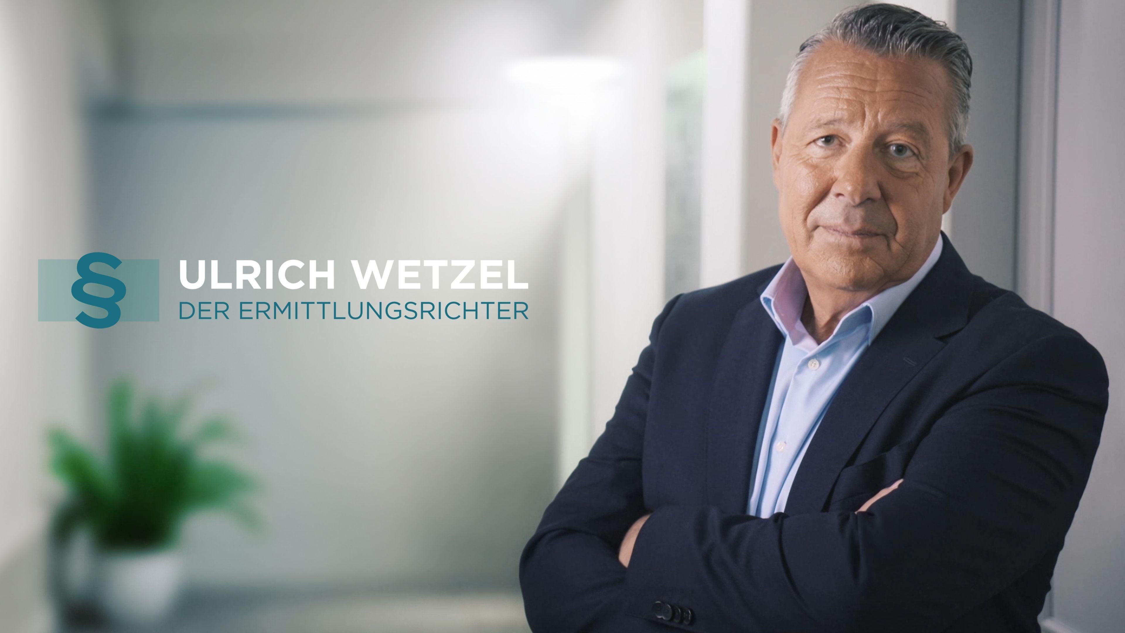 Ulrich Wetzel - Der Ermittlungsrichter