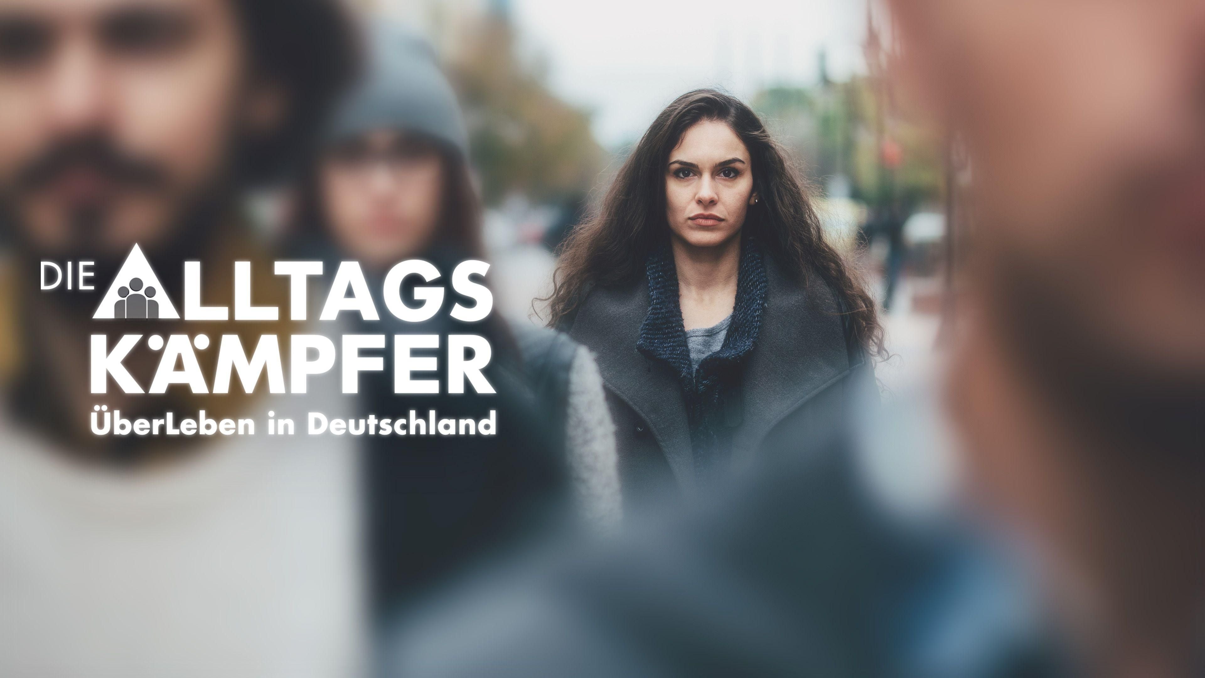 Die Alltagskämpfer - ÜberLeben in Deutschland