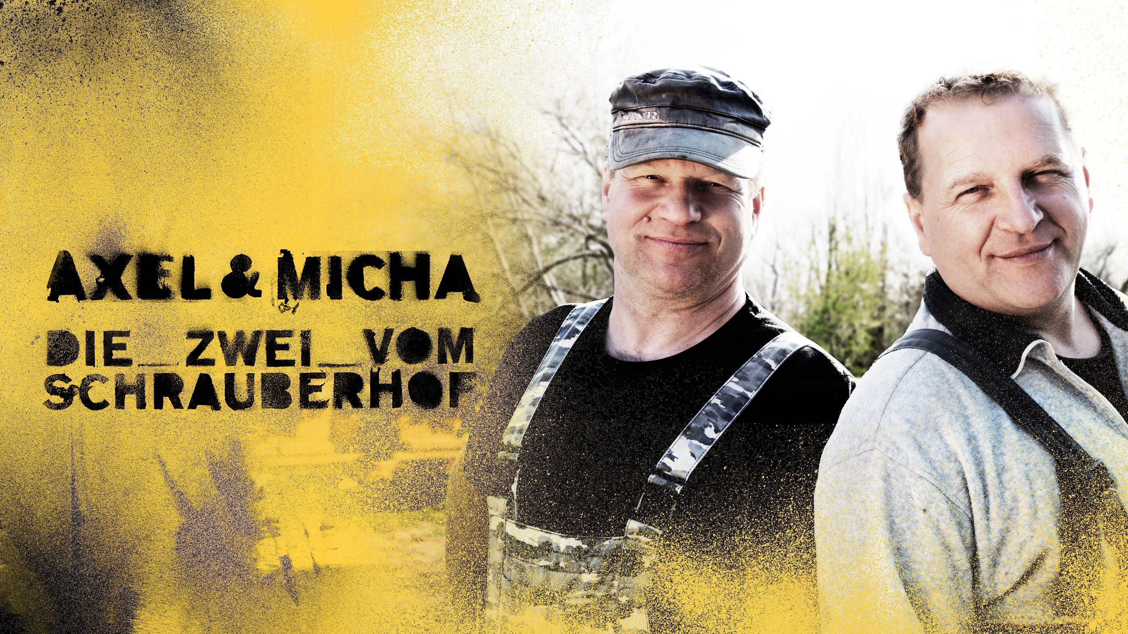 Axel & Micha - Die Zwei vom Schrauberhof