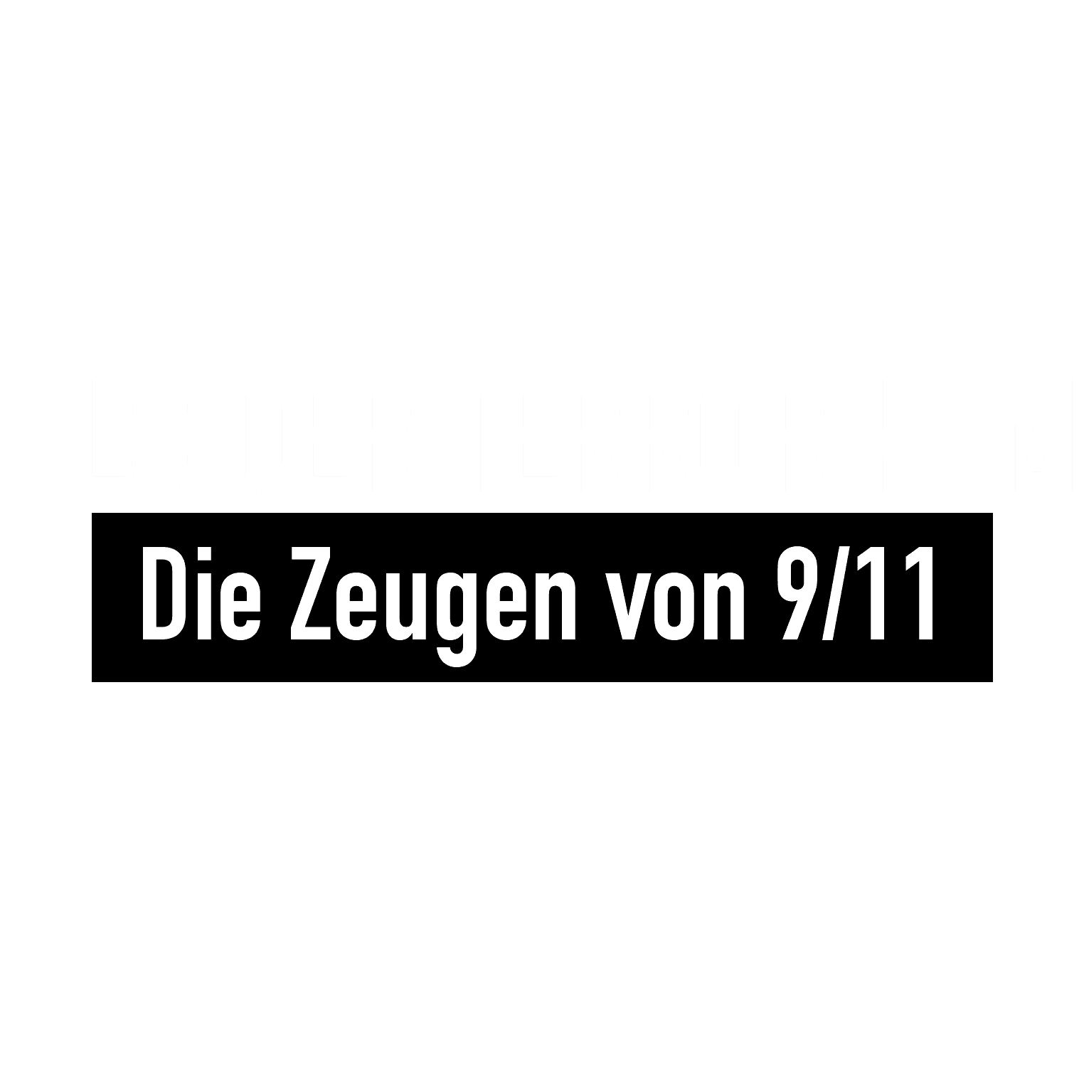 Als der Terror kam - Die Zeugen von 9/11