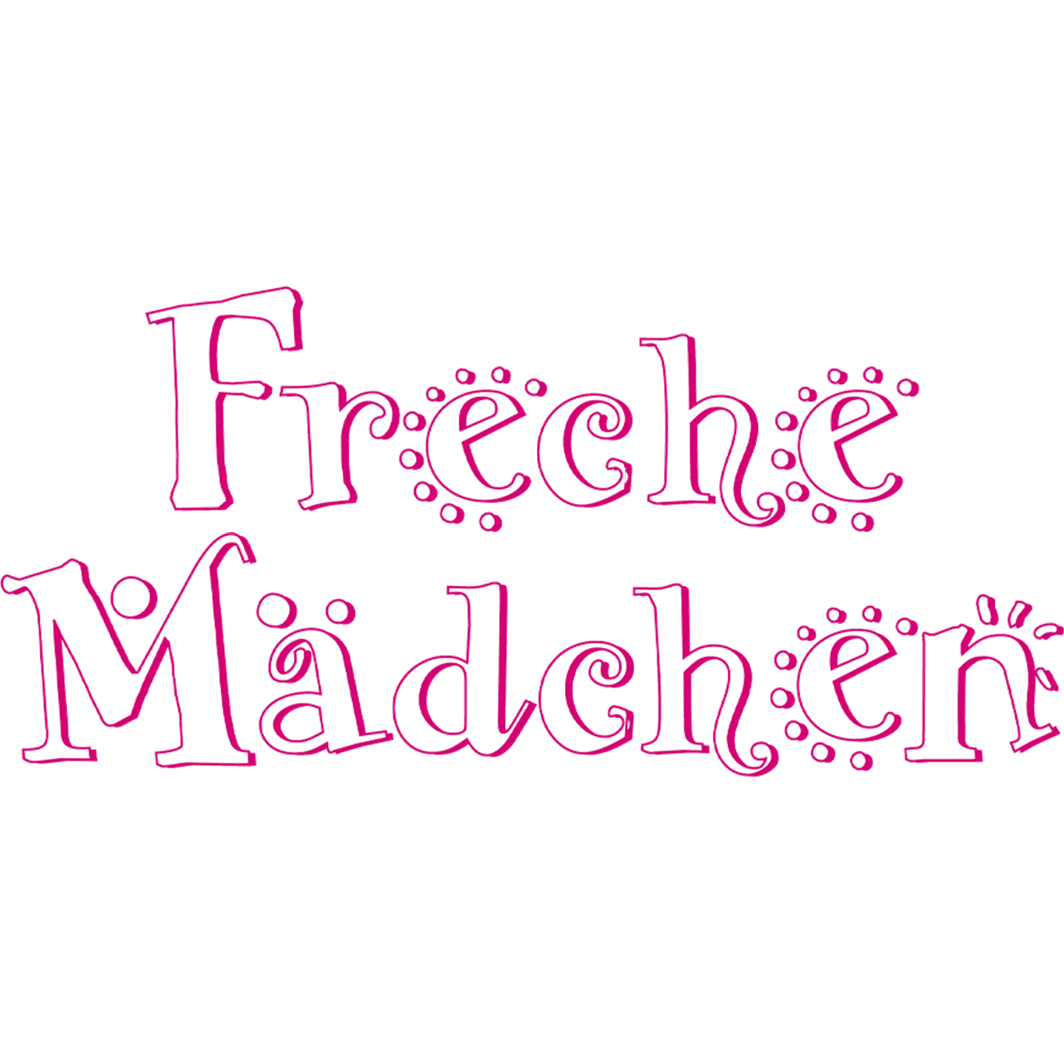 Freche Mädchen