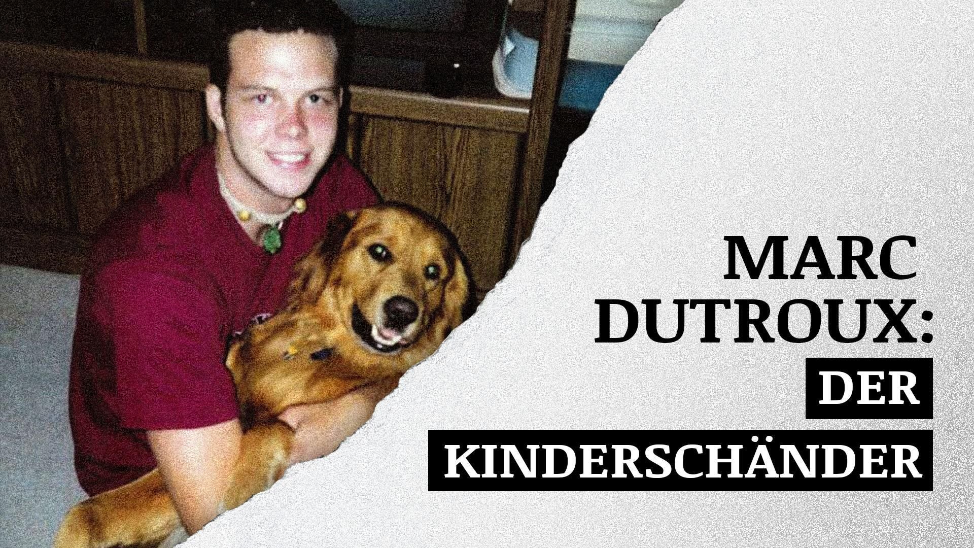 Marc Dutroux: Der Kinderschänder