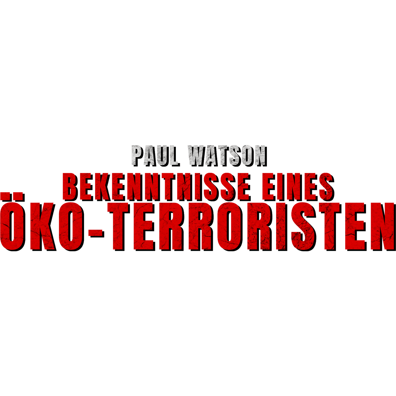 Paul Watson - Bekenntnisse eines Öko-Terroristen