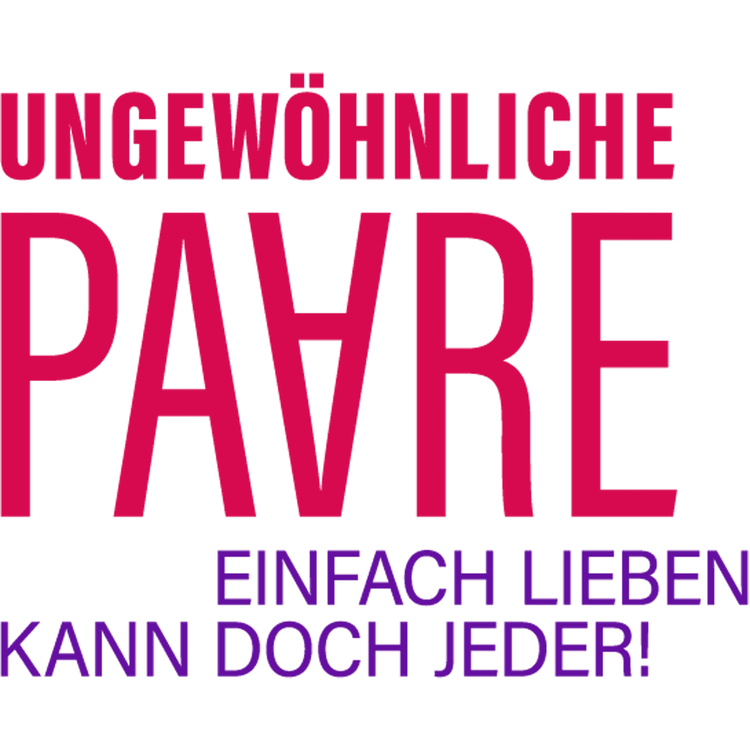 Ungewöhnliche Paare - Einfach lieben kann doch jeder