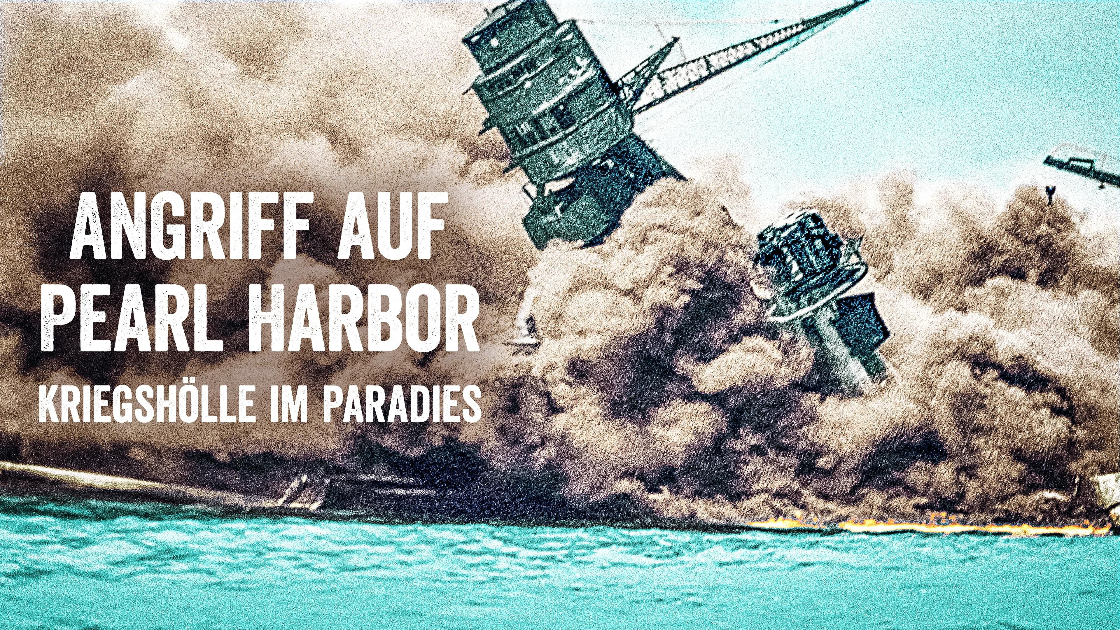 Angriff auf Pearl Harbor - Kriegshölle im Paradies