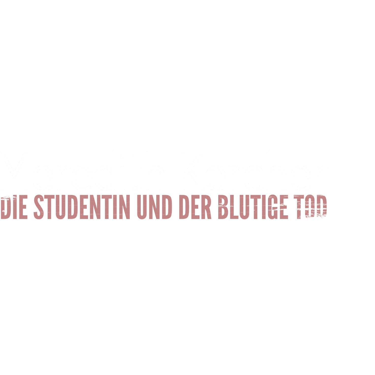 Meredith Kercher - Die Studentin und der blutige Tod