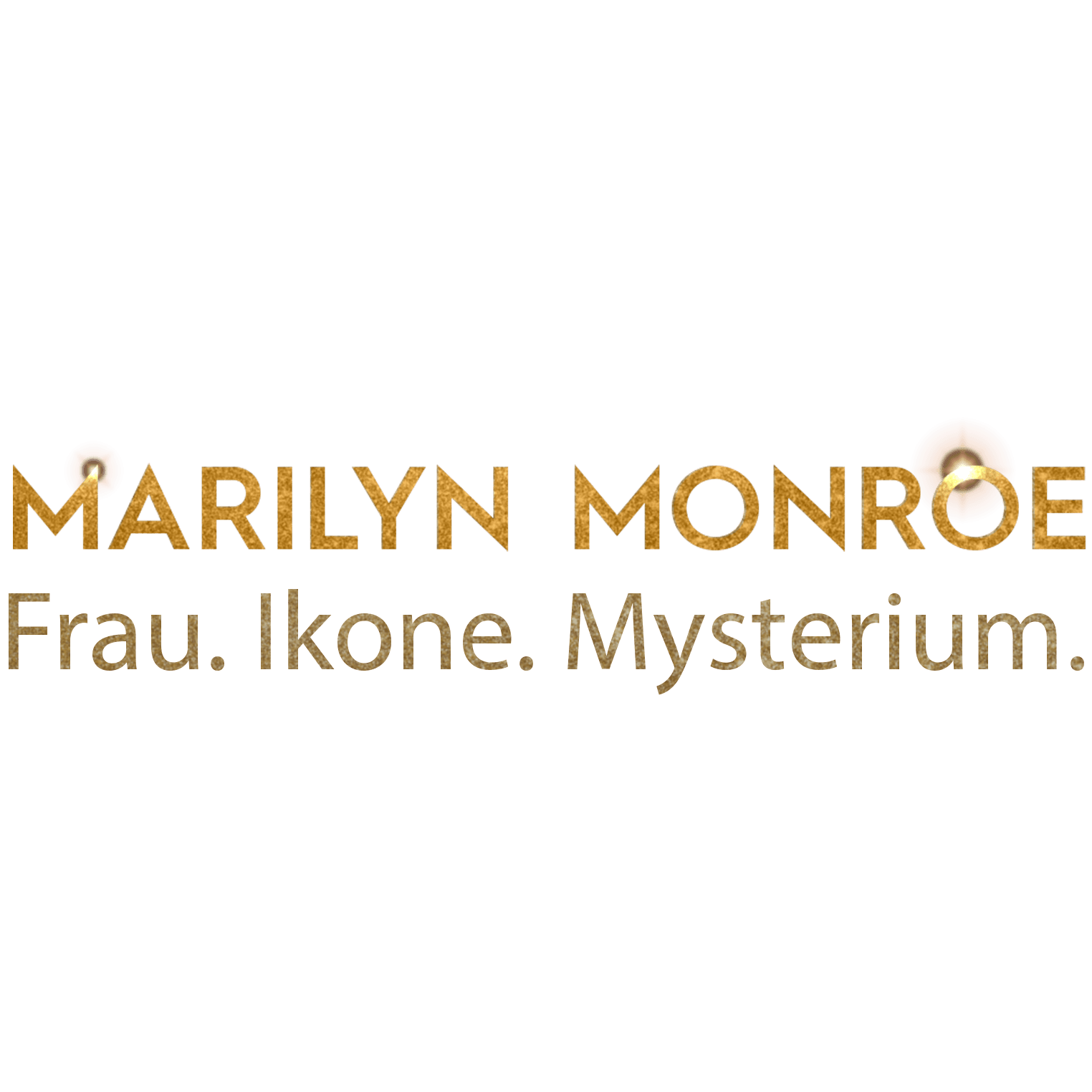 Marilyn Monroe - Frau. Ikone. Mysterium.