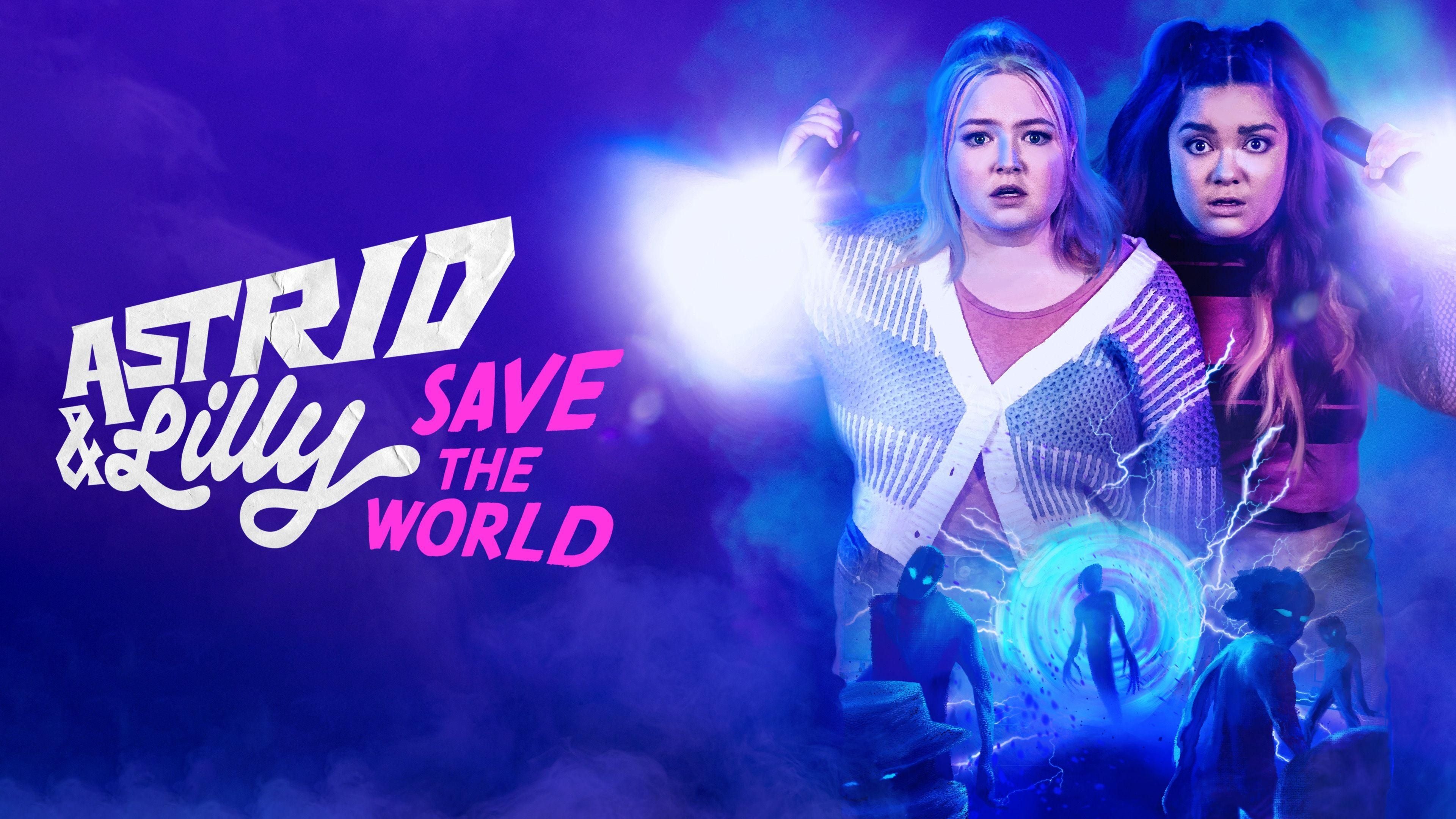 Astrid and Lilly Save the World