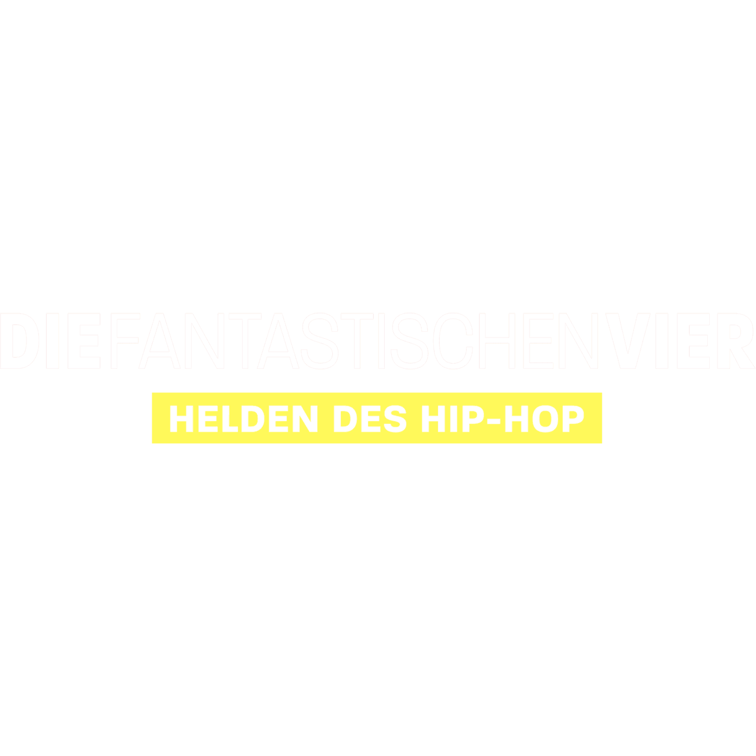 Die Fantastischen Vier - Helden des Hip-Hop
