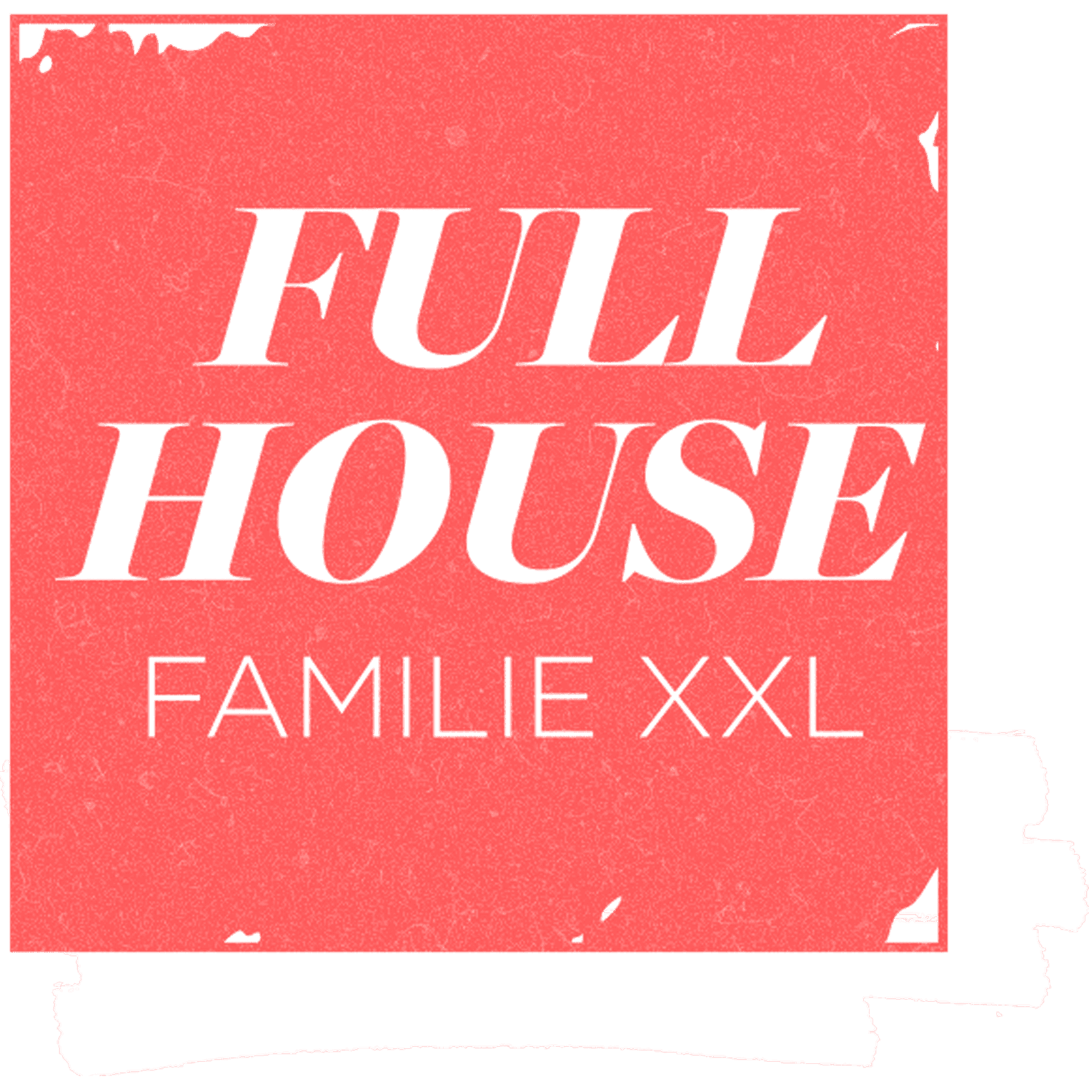 Full House - Familie XXL