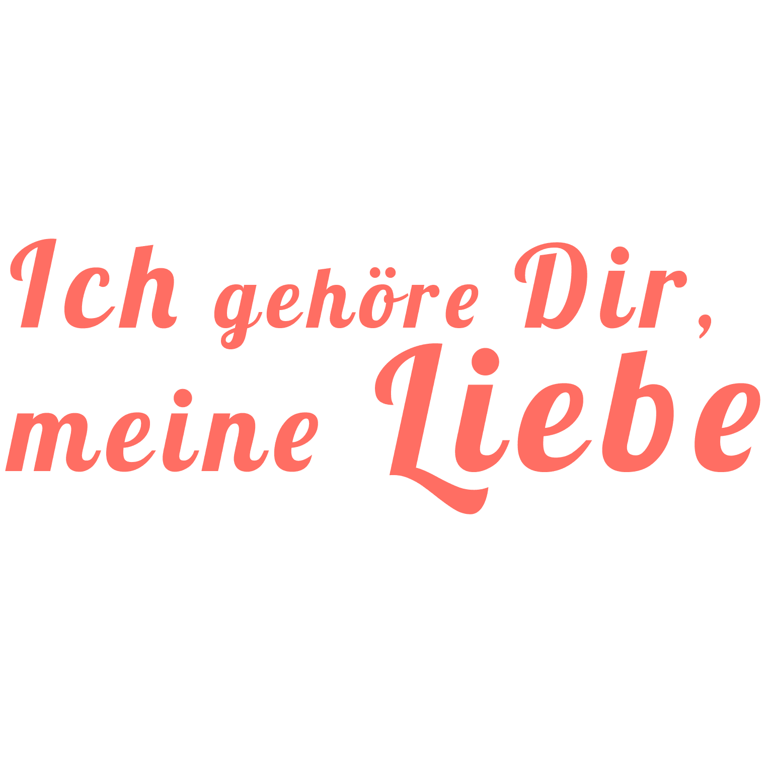 Ich gehöre dir, meine Liebe