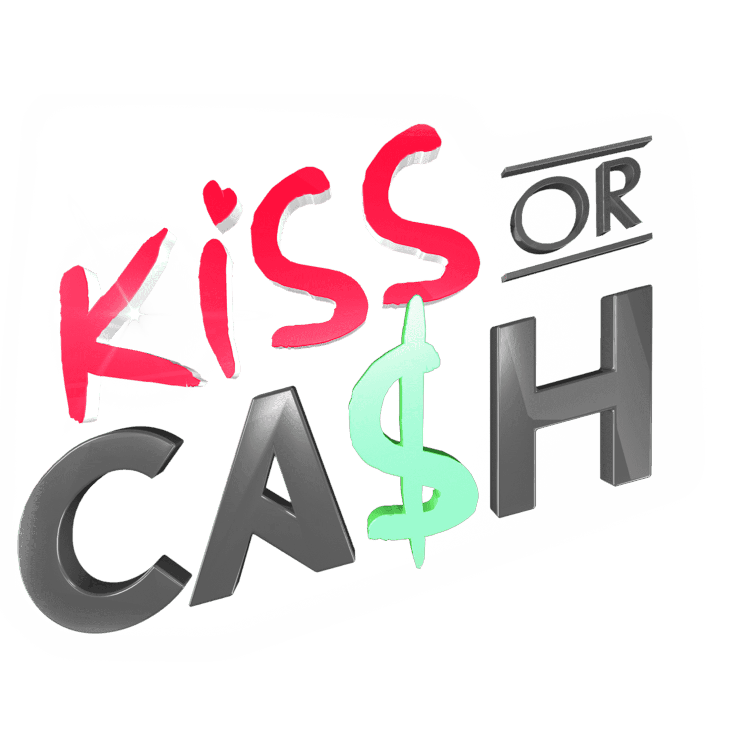 KISS OR CASH