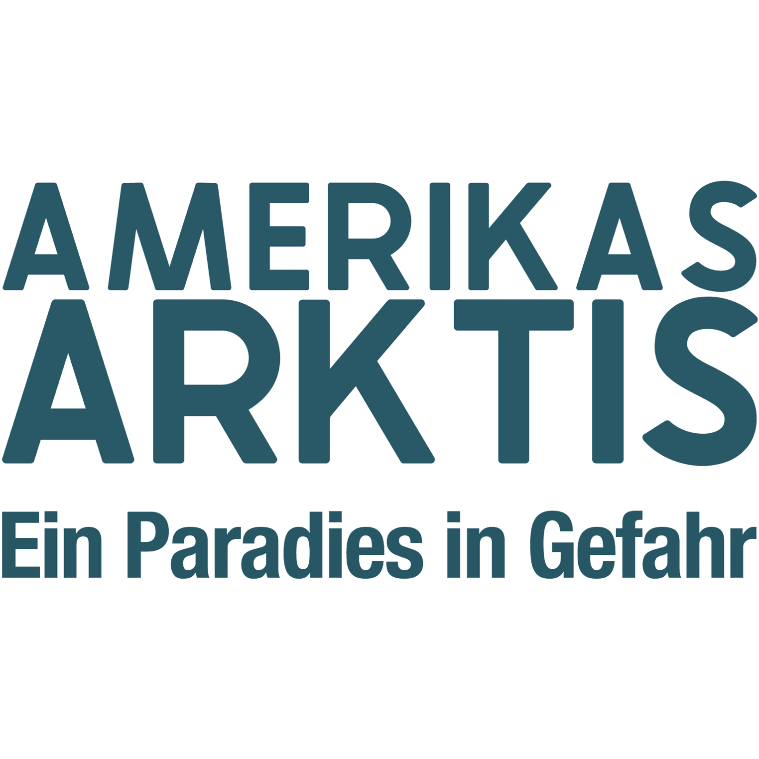 Amerikas Arktis - Ein Paradies in Gefahr