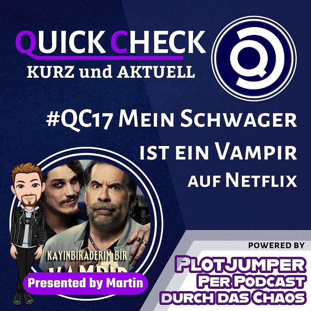 #QC17 Mein Schwager ist ein Vampir