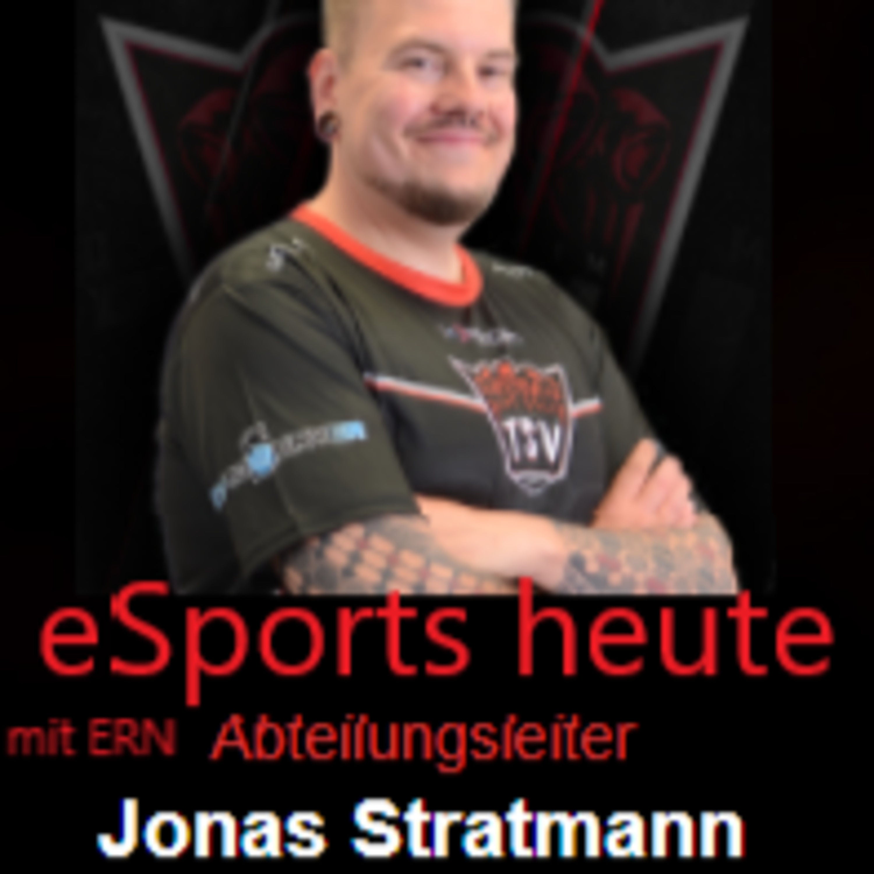 Folge 110: eSport heute (mit Jonas Stratmann von eSport Rhein-Neckar)