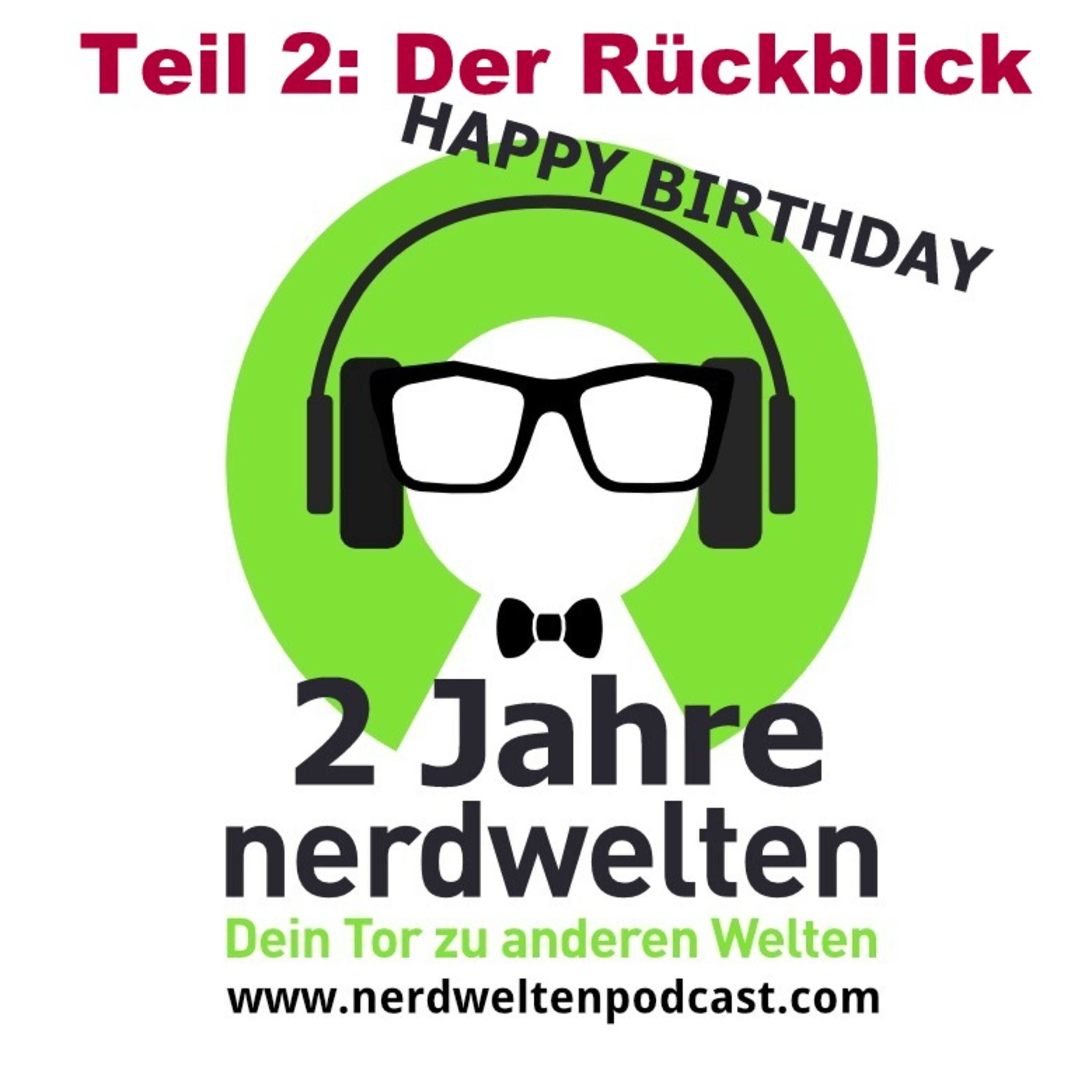 2 Jahre Nerdwelten: Teil 2: Der Rückblick