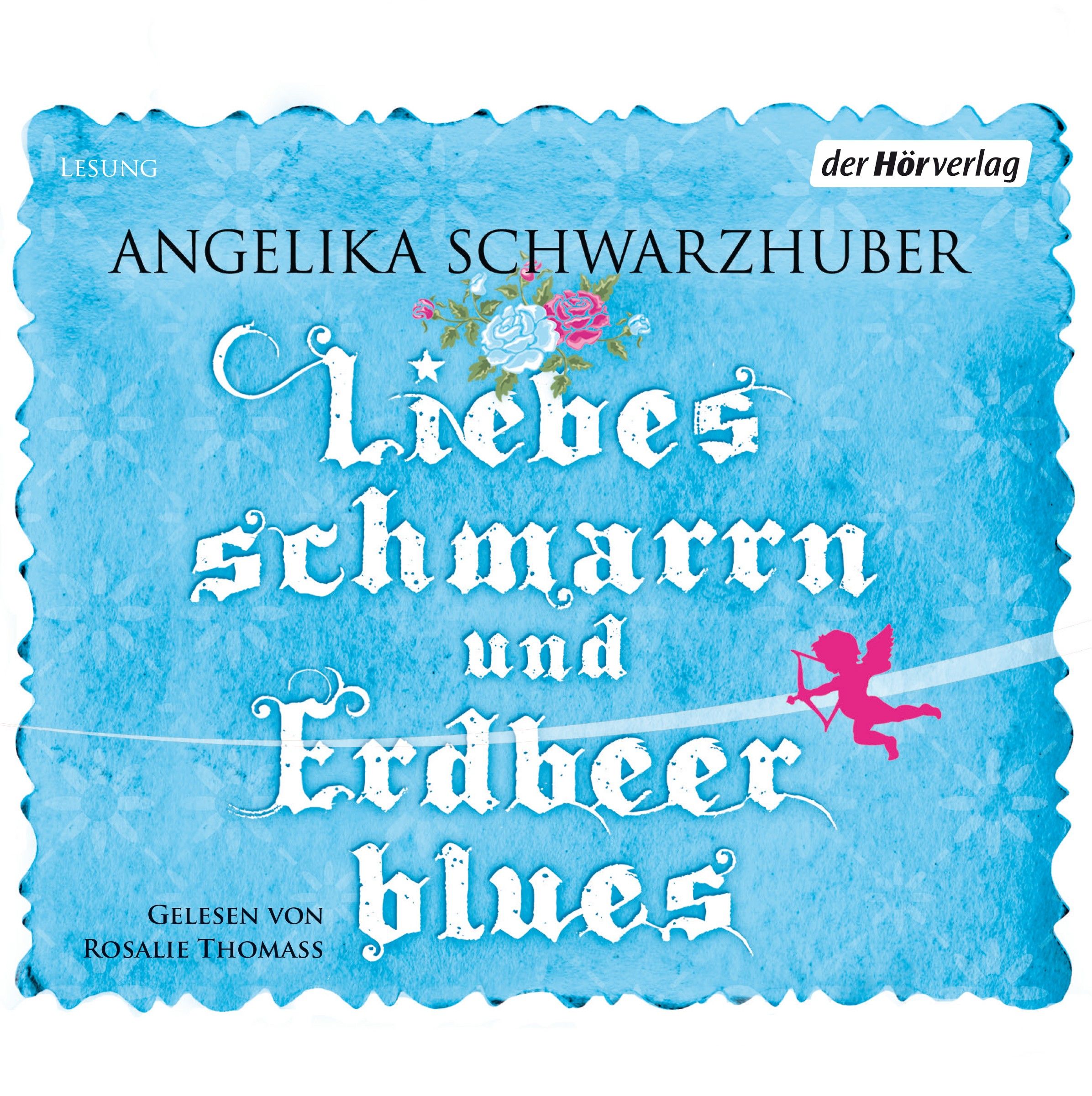 Liebesschmarrn und Erdbeerblues