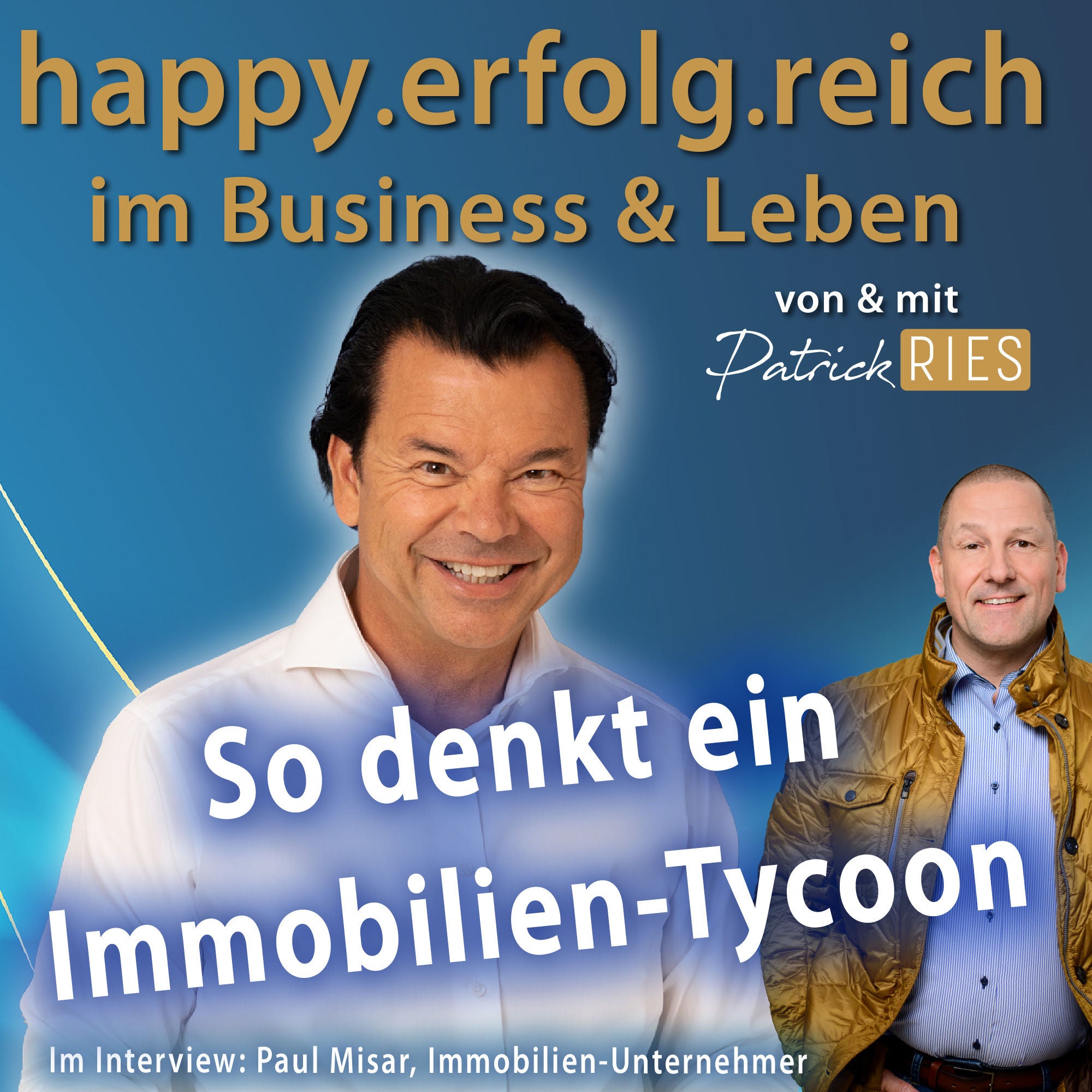 So denkt ein Immobilien-Tycoon | #29, Interview