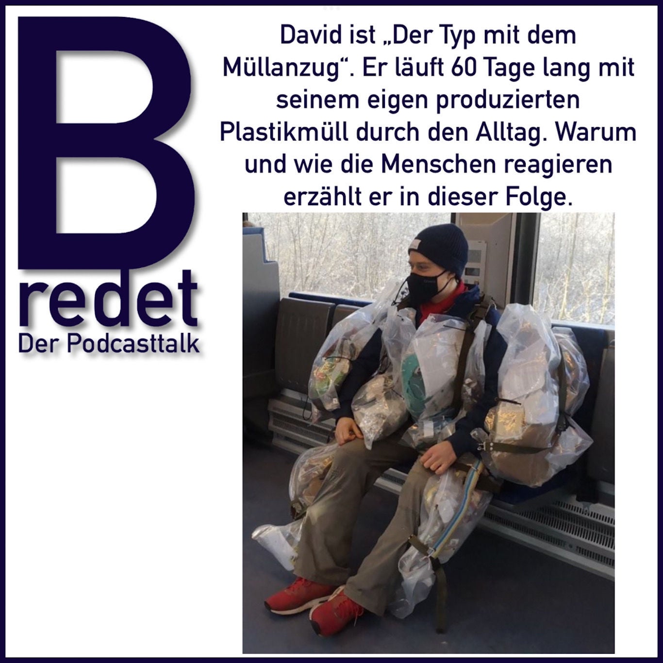 David ist "Der Typ mit dem Müllanzug" - Er läuft 60 Tage lang mit seinem Müll am Körper befestigt durch den Alltag.