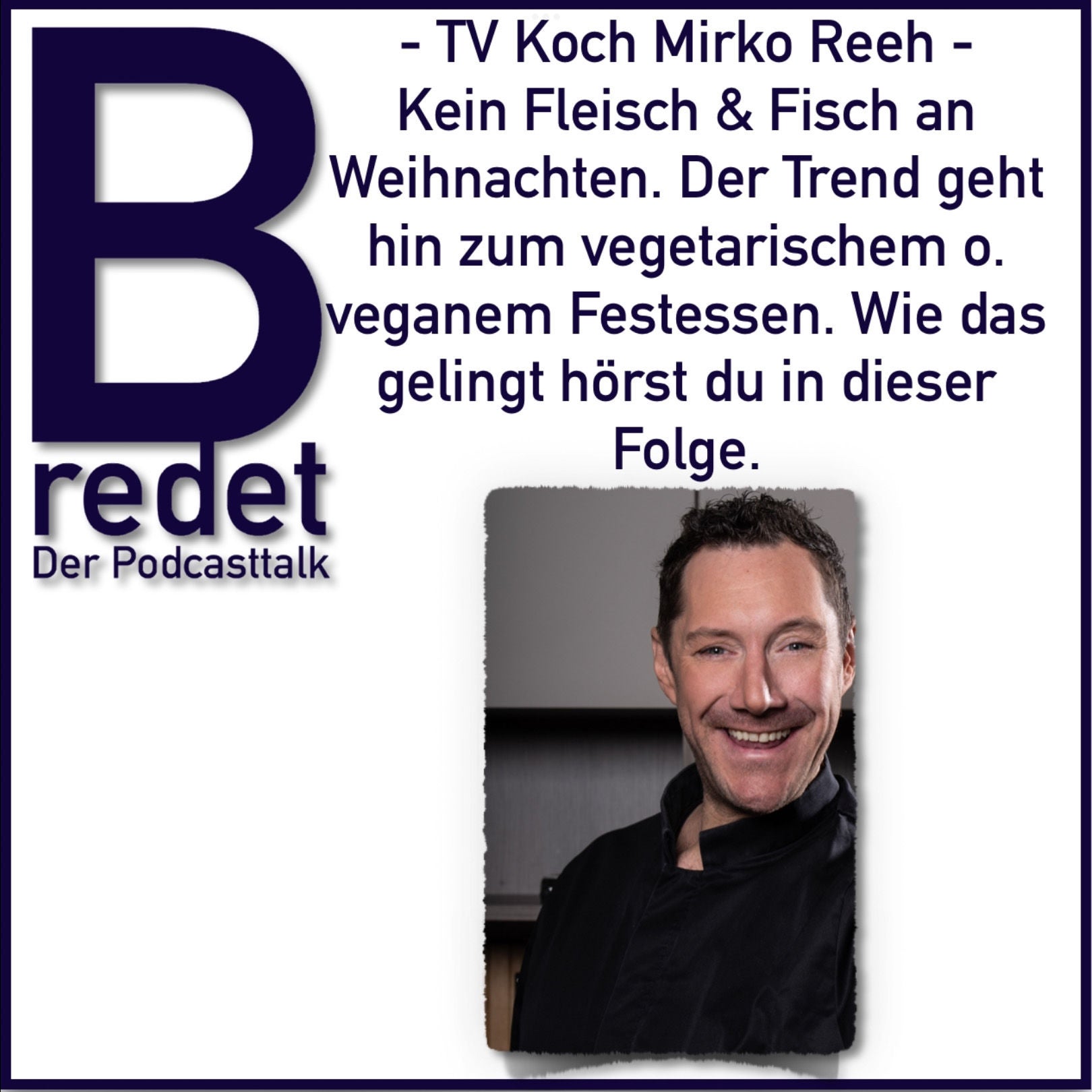 TV Koch Mirko Reeh über veganes bzw. vegetarisches Weihnachtsessen