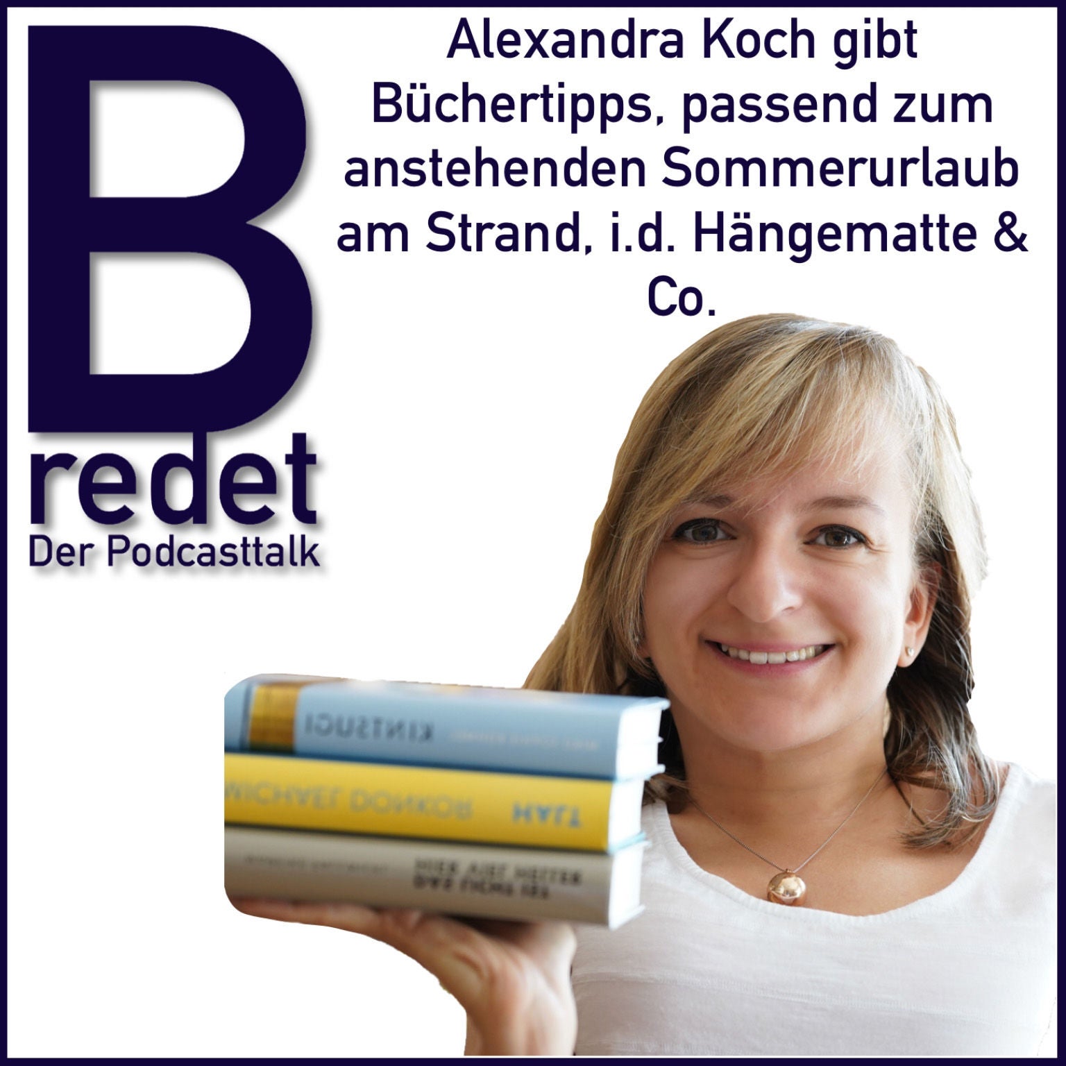 Alexandra Koch ist eine absolute Leseratte. Heute gibt sie uns Urlaubsbuchtipps für Garten, die Berge oder den Pool