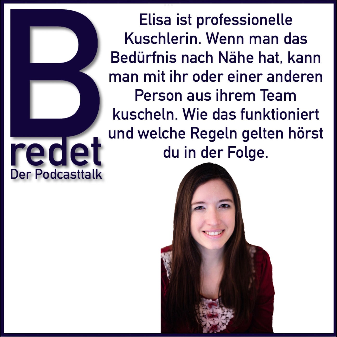 Elisa ist professionelle Kuschlerin. Sie kuschelt mit Fremden um denen beispielsweise die Einsamkeit zu nehmen.