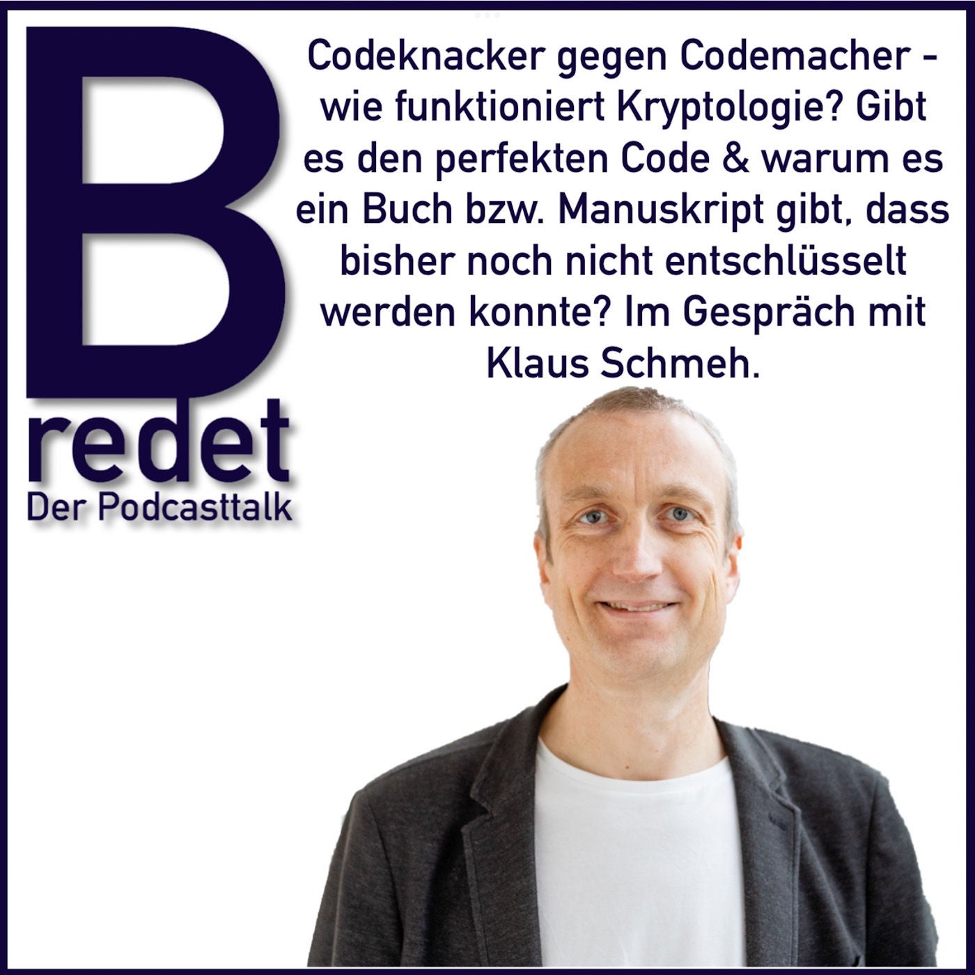 Codeknacker gegen Codemacher - Wie arbeitet ein Kryptologe und wie werden Geheimschriften entschlüsselt?